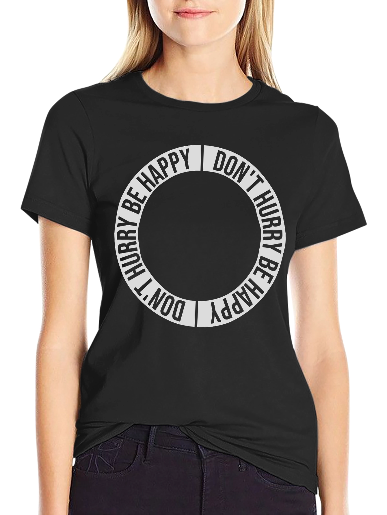 Dont Hurry Be Happy Graphic Tee