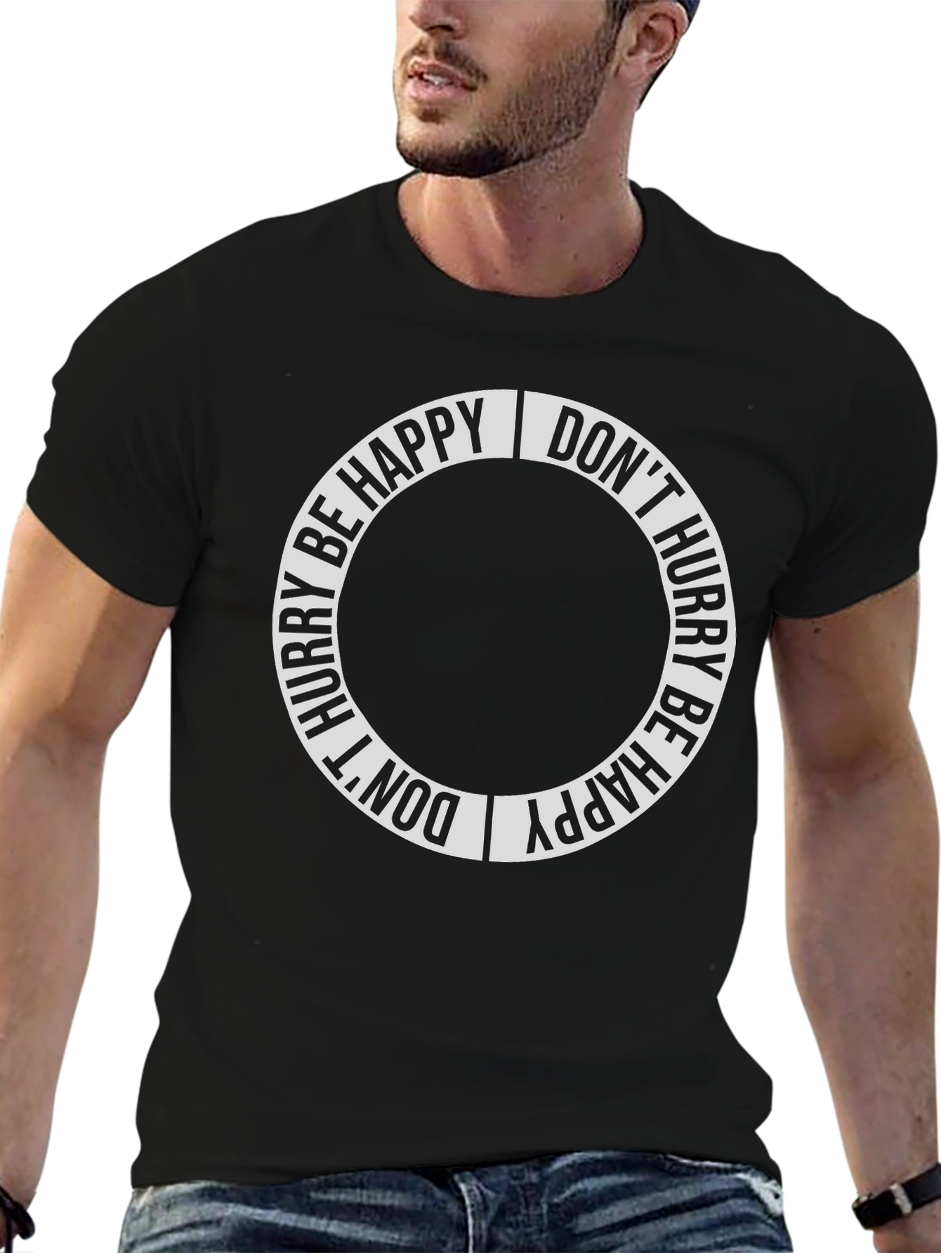 Dont Hurry Be Happy Graphic Tee