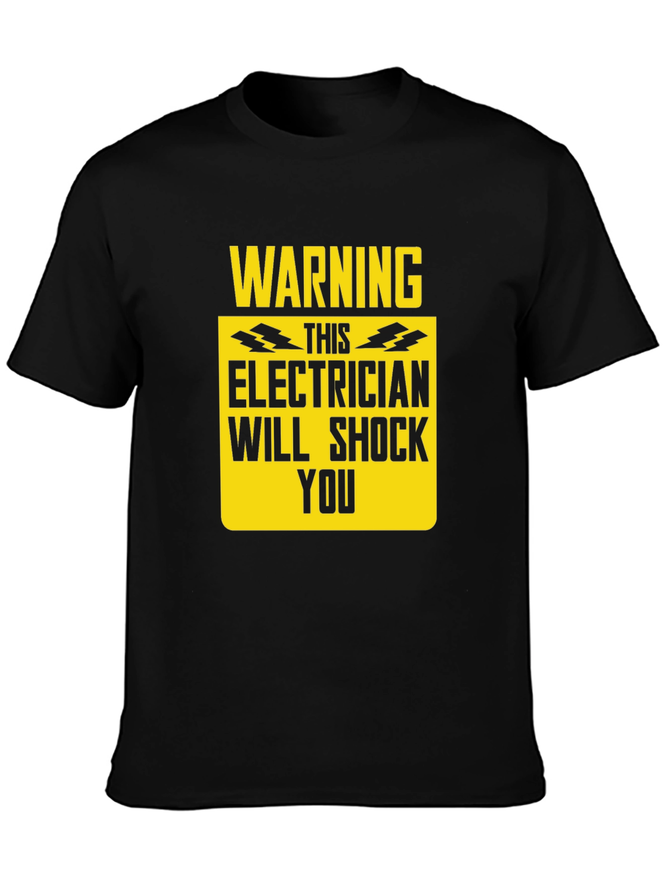 Warning Electrician Will Shock You T-Shirt