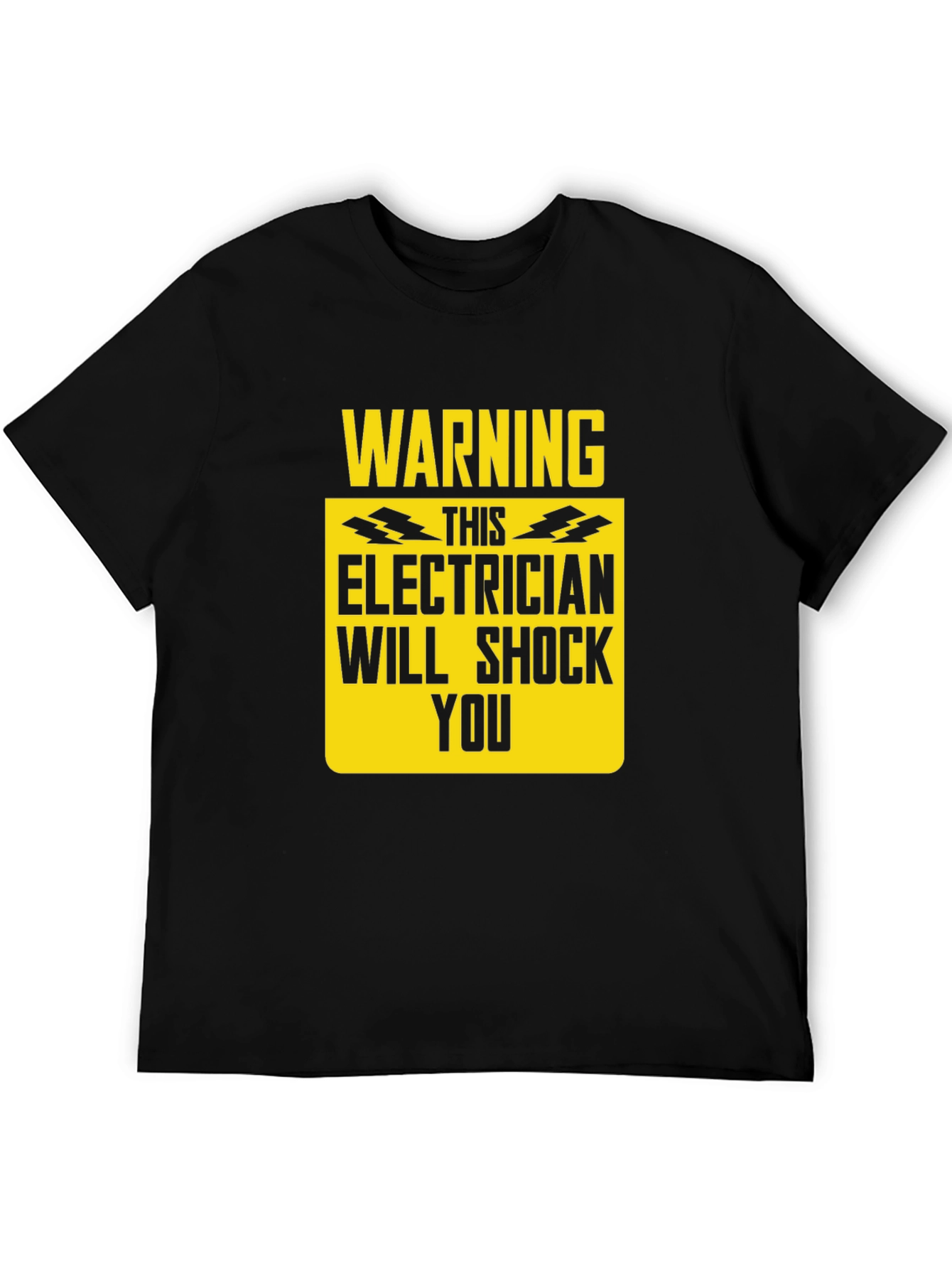 Warning Electrician Will Shock You T-Shirt
