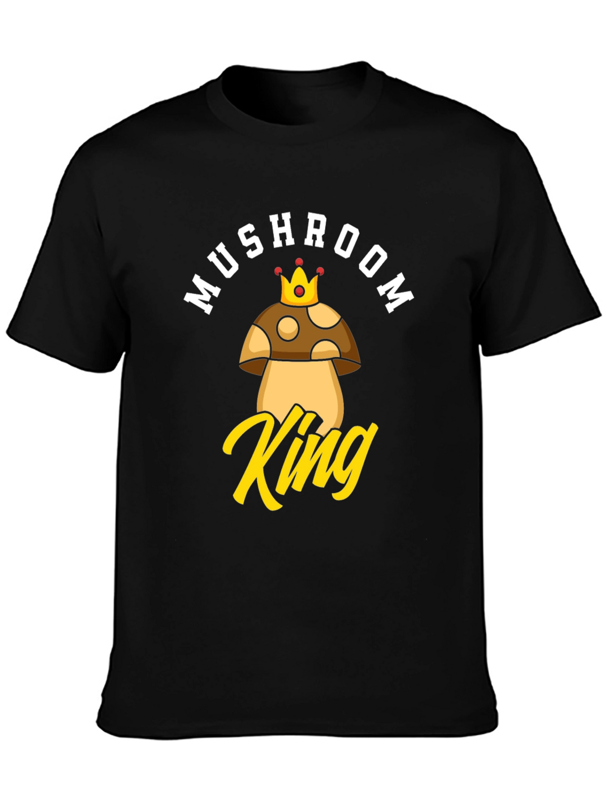Mushroom King Graphic T-Shirt - Funny Novelty Tee