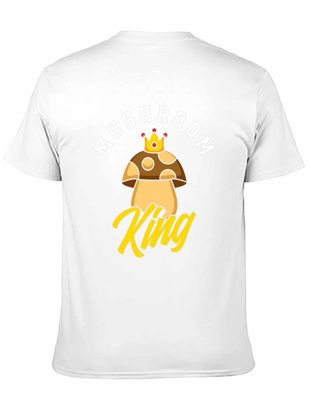 Mushroom King Graphic T-Shirt - Funny Novelty Tee
