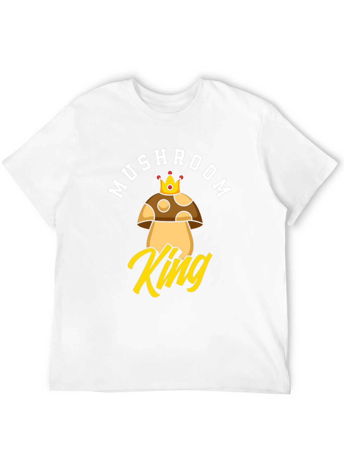 Mushroom King Graphic T-Shirt - Funny Novelty Tee