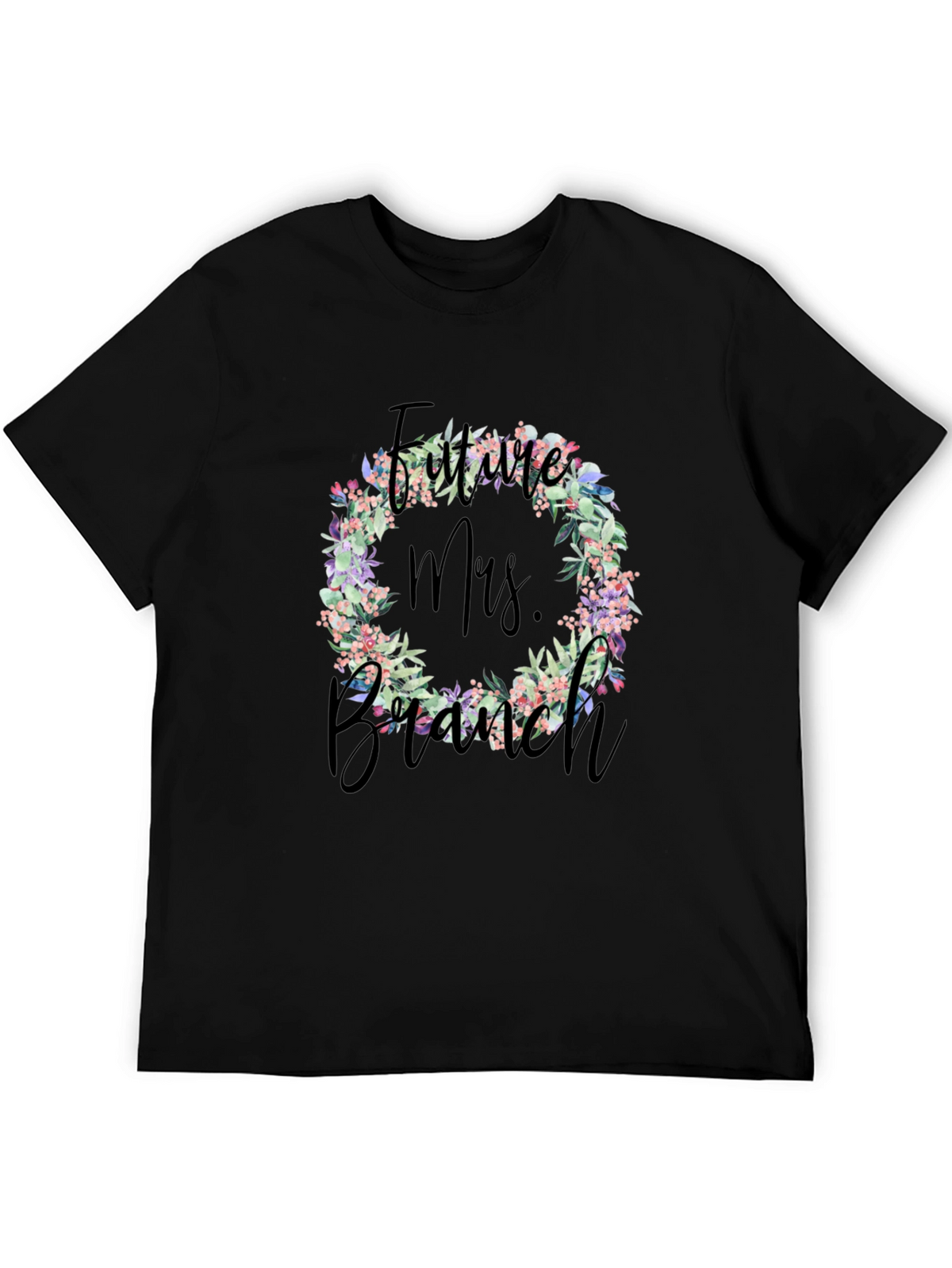 Future Mrs. Branch Floral Wreath T-Shirt