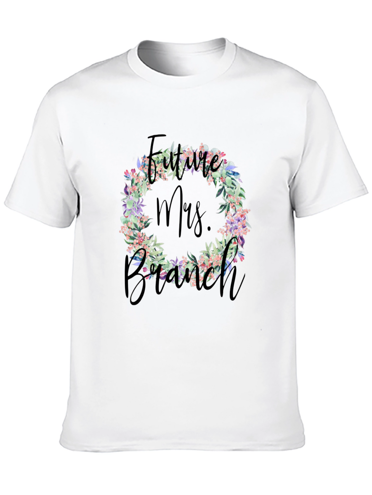 Future Mrs. Branch Floral Wreath T-Shirt