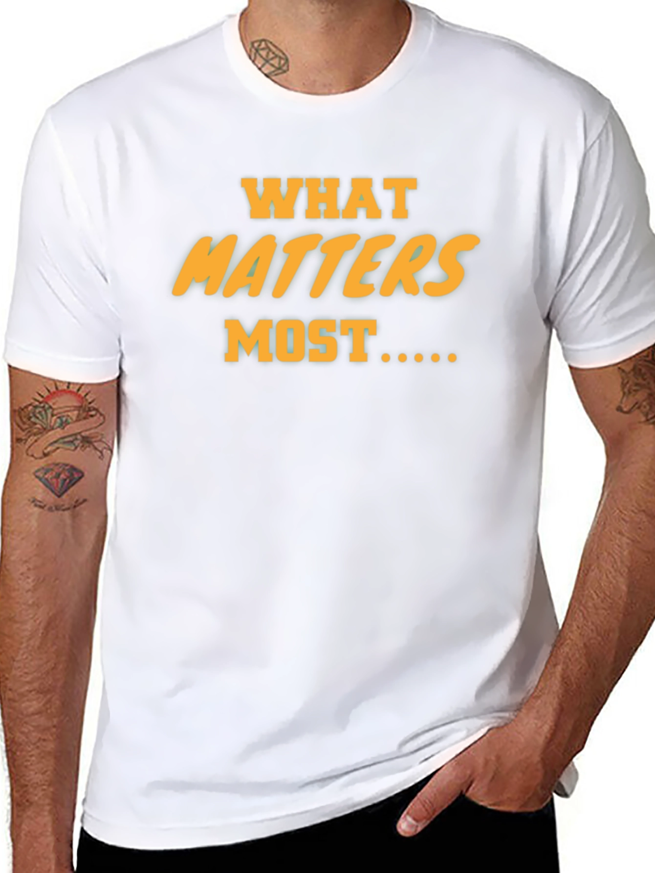 What Matters Most Graphic Tee