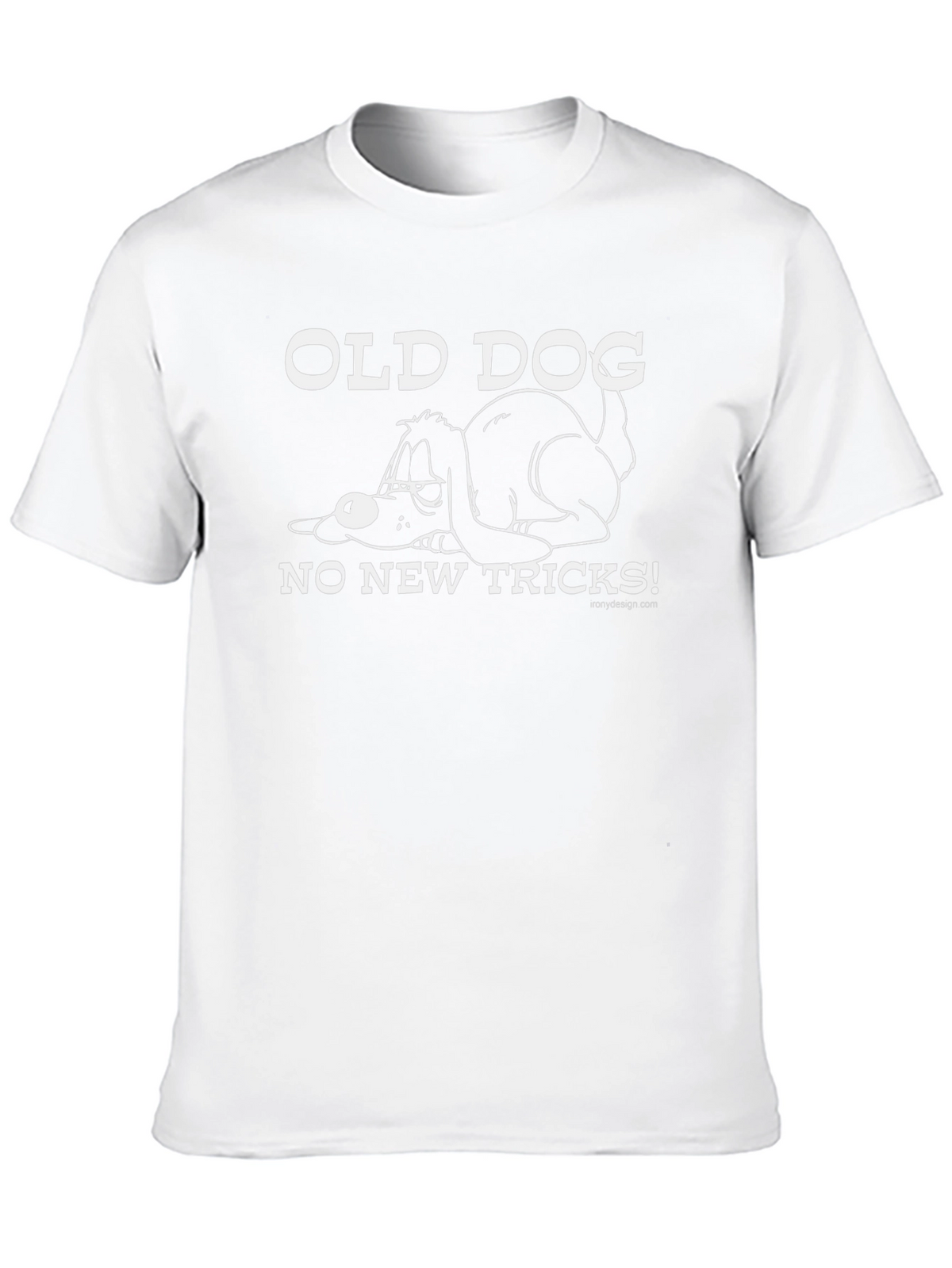 Old Dog No New Tricks! Graphic T-Shirt
