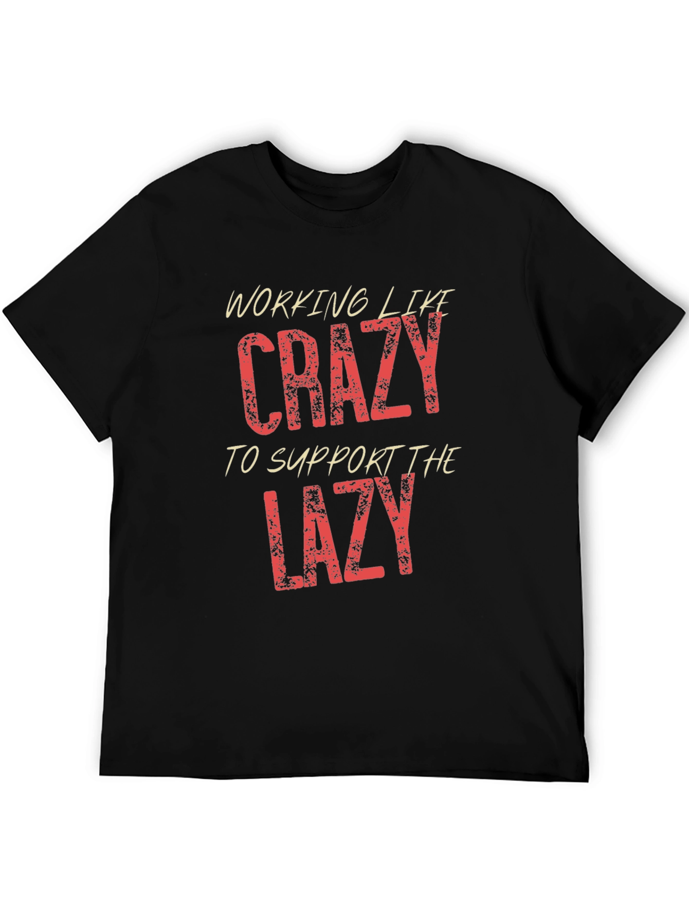 Working Like Crazy Mens Black Graphic T-Shirt