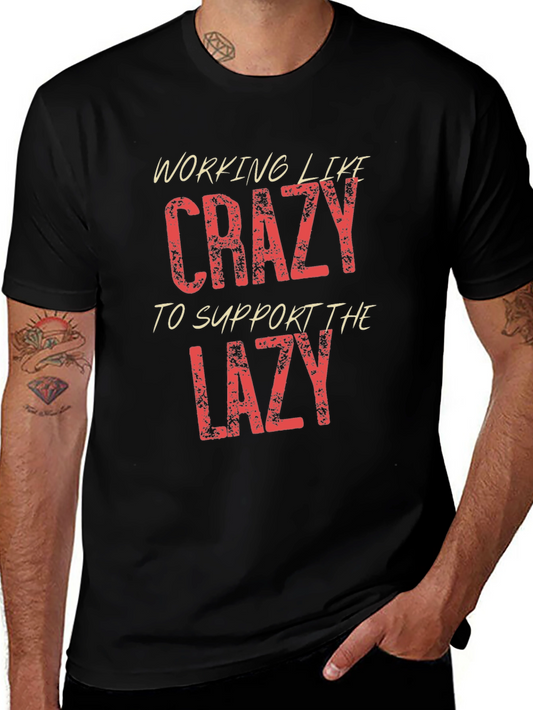 Working Like Crazy Mens Black Graphic T-Shirt