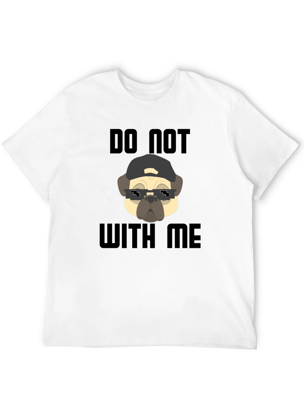 Funny Pug Do Not With Me Black T-Shirt