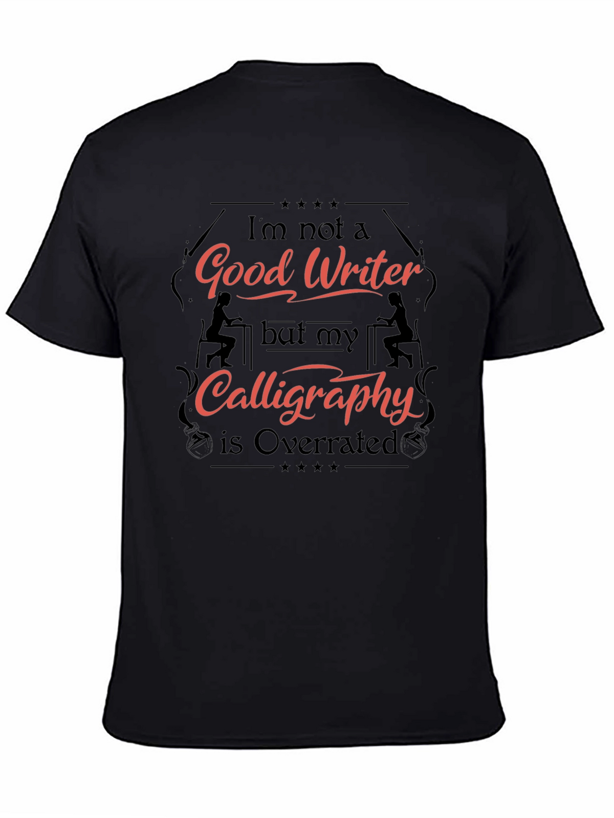 Humorous Good Writer Graphic T-Shirt