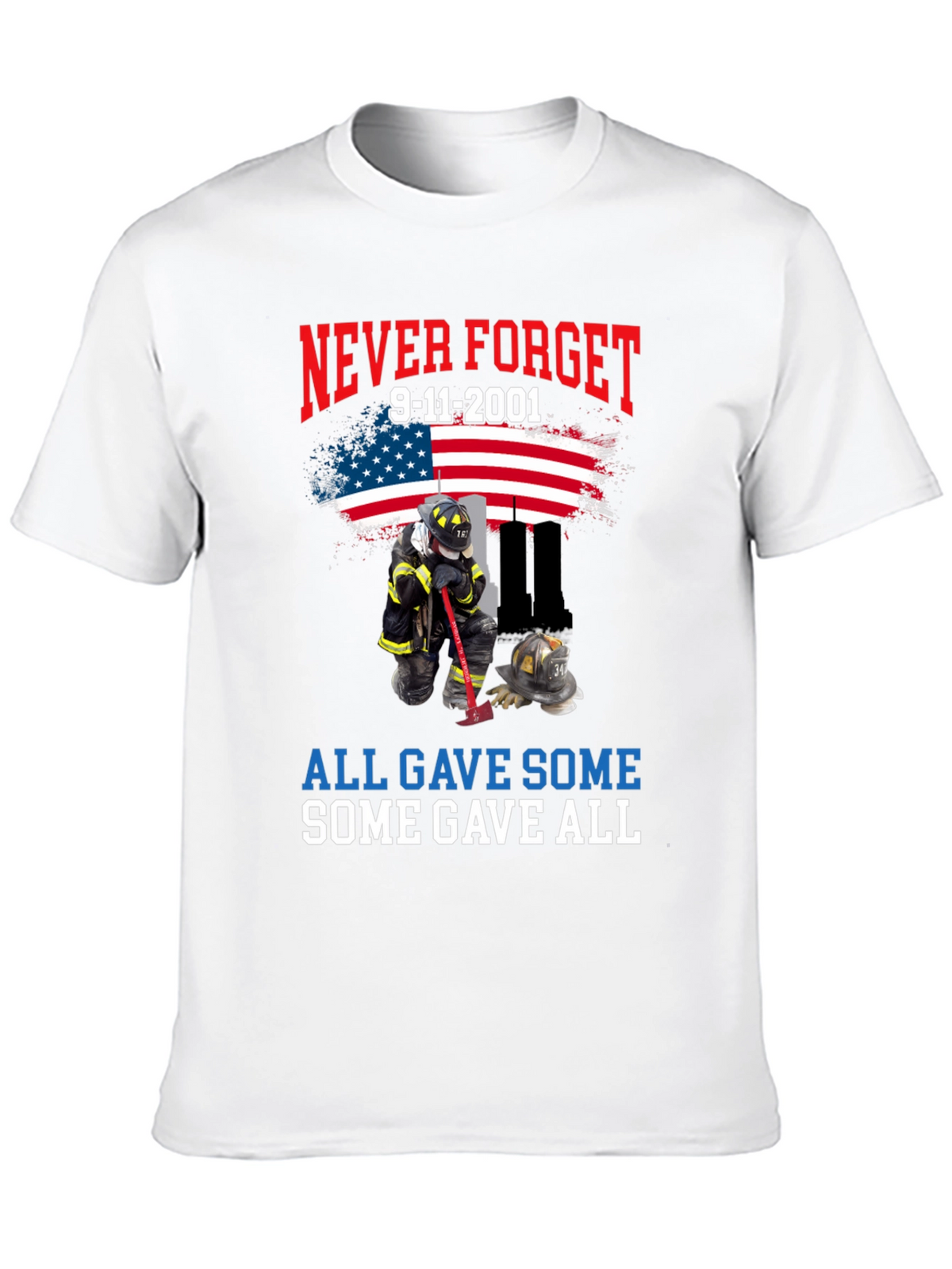 Never Forget 9/11 T-Shirt Firefighter Tribute