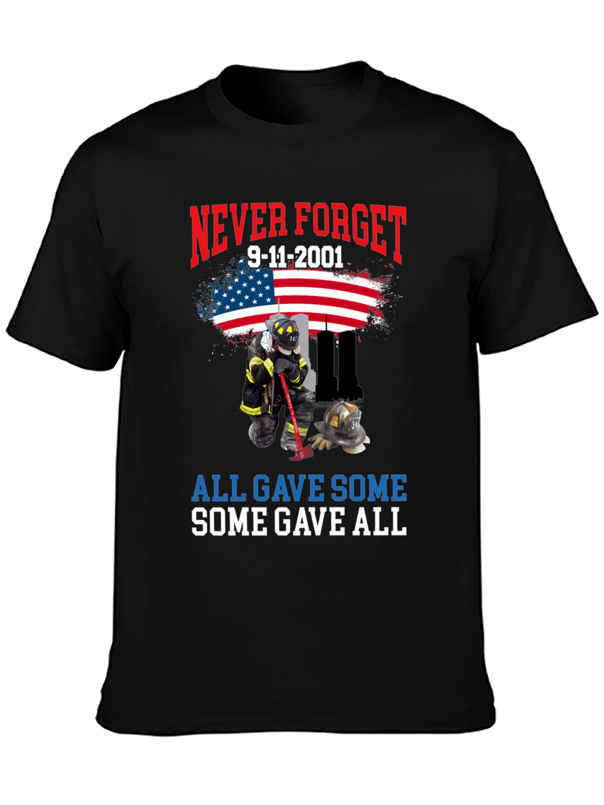 Never Forget 9/11 T-Shirt Firefighter Tribute