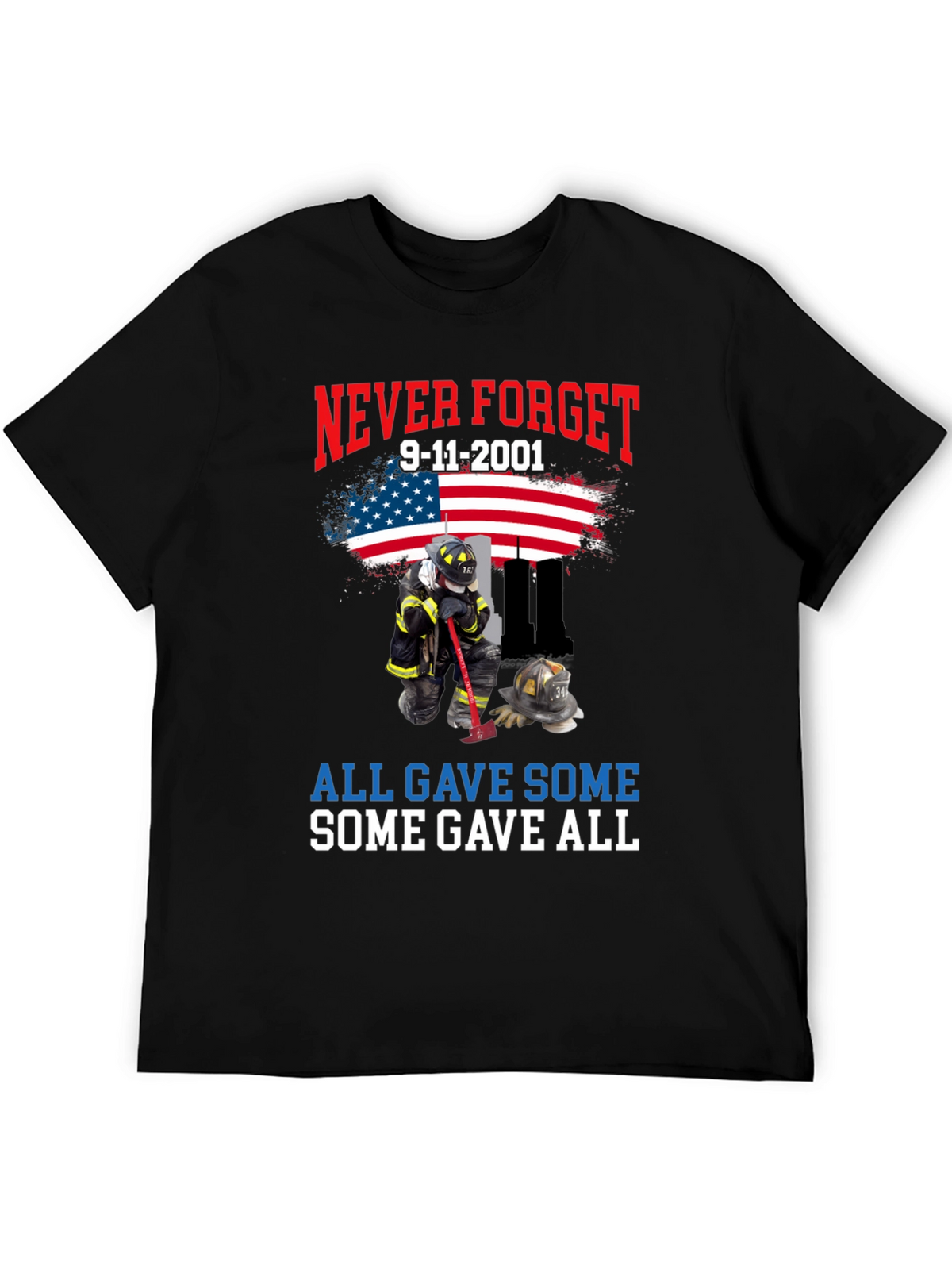 Never Forget 9/11 T-Shirt Firefighter Tribute