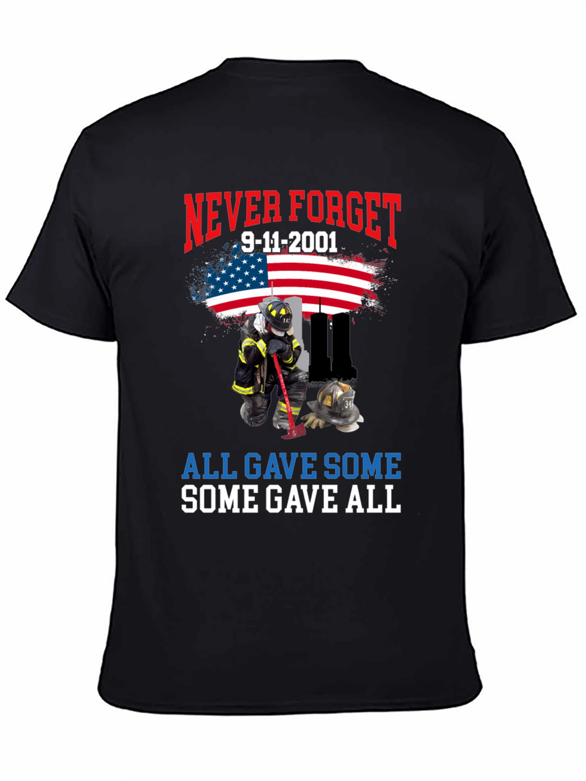 Never Forget 9/11 T-Shirt Firefighter Tribute