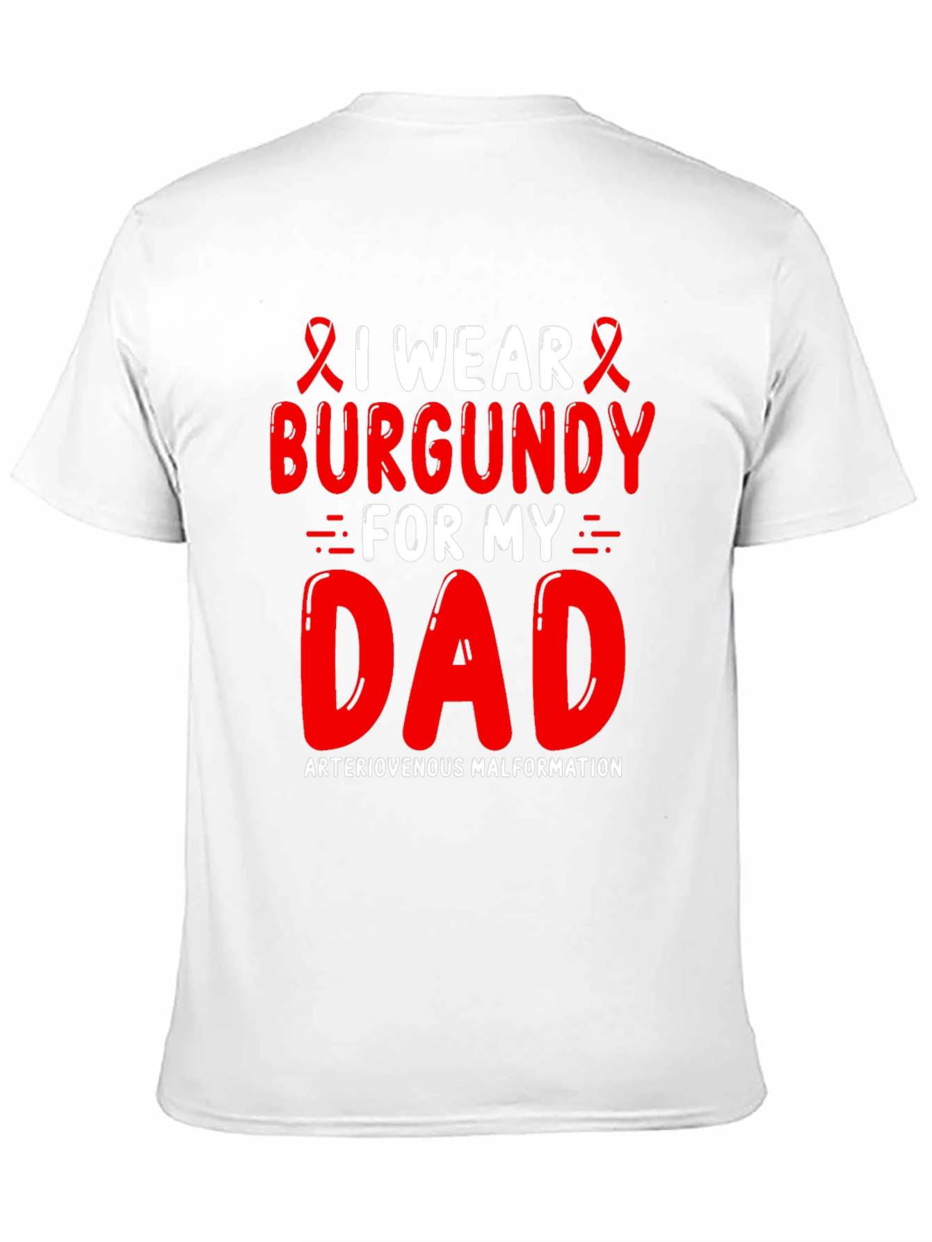 Burgundy Awareness Ribbon T-Shirt - For My Dad