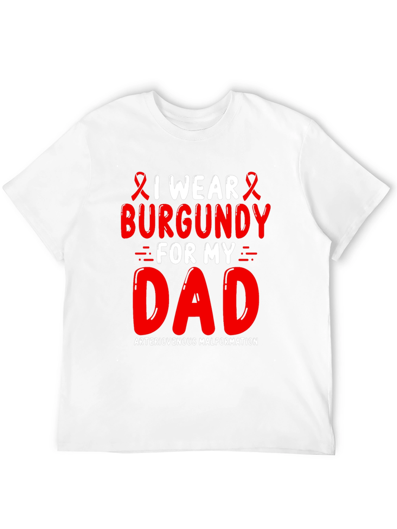 Burgundy Awareness Ribbon T-Shirt - For My Dad