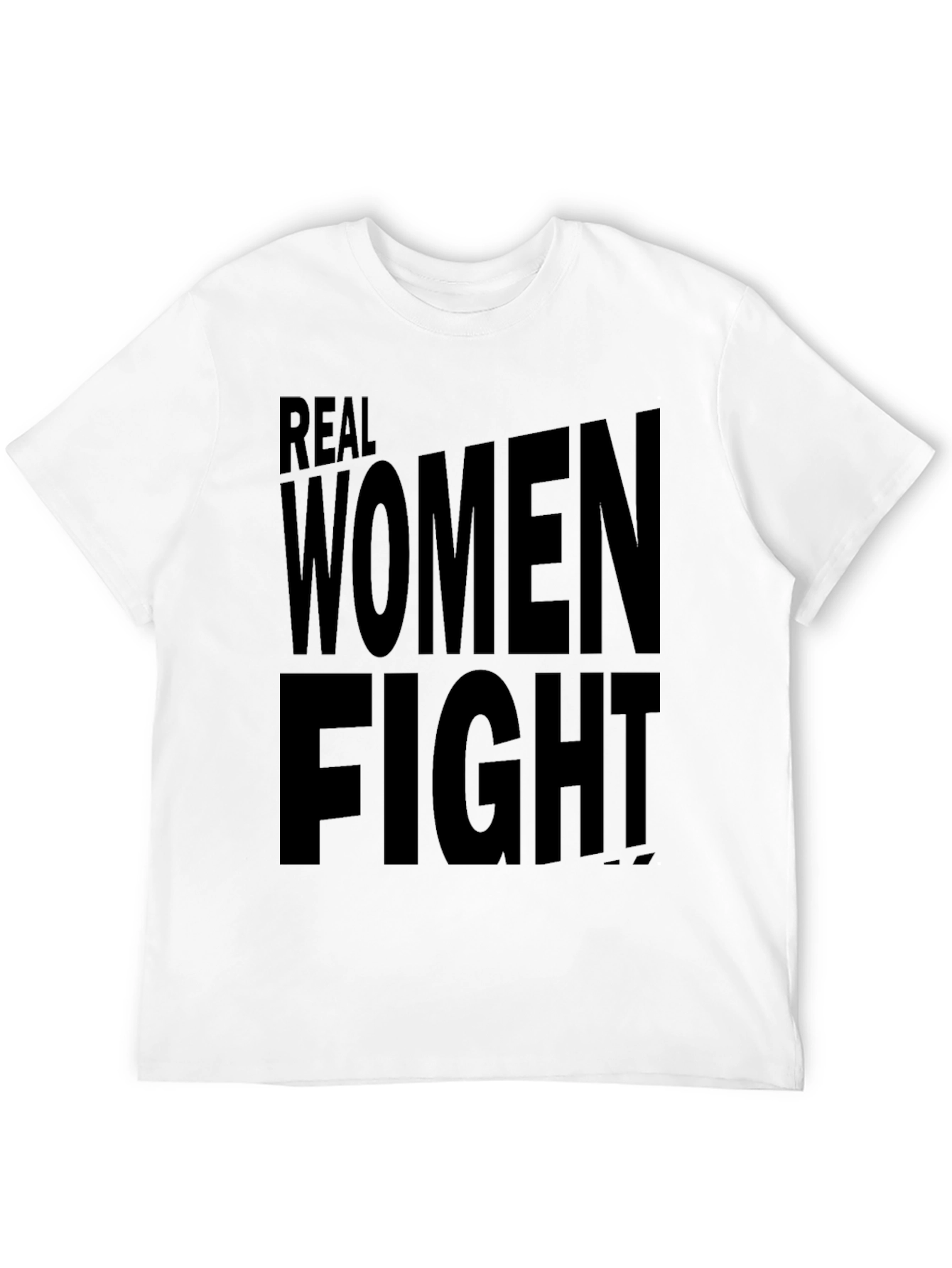 Real Women Fight Black T-Shirt