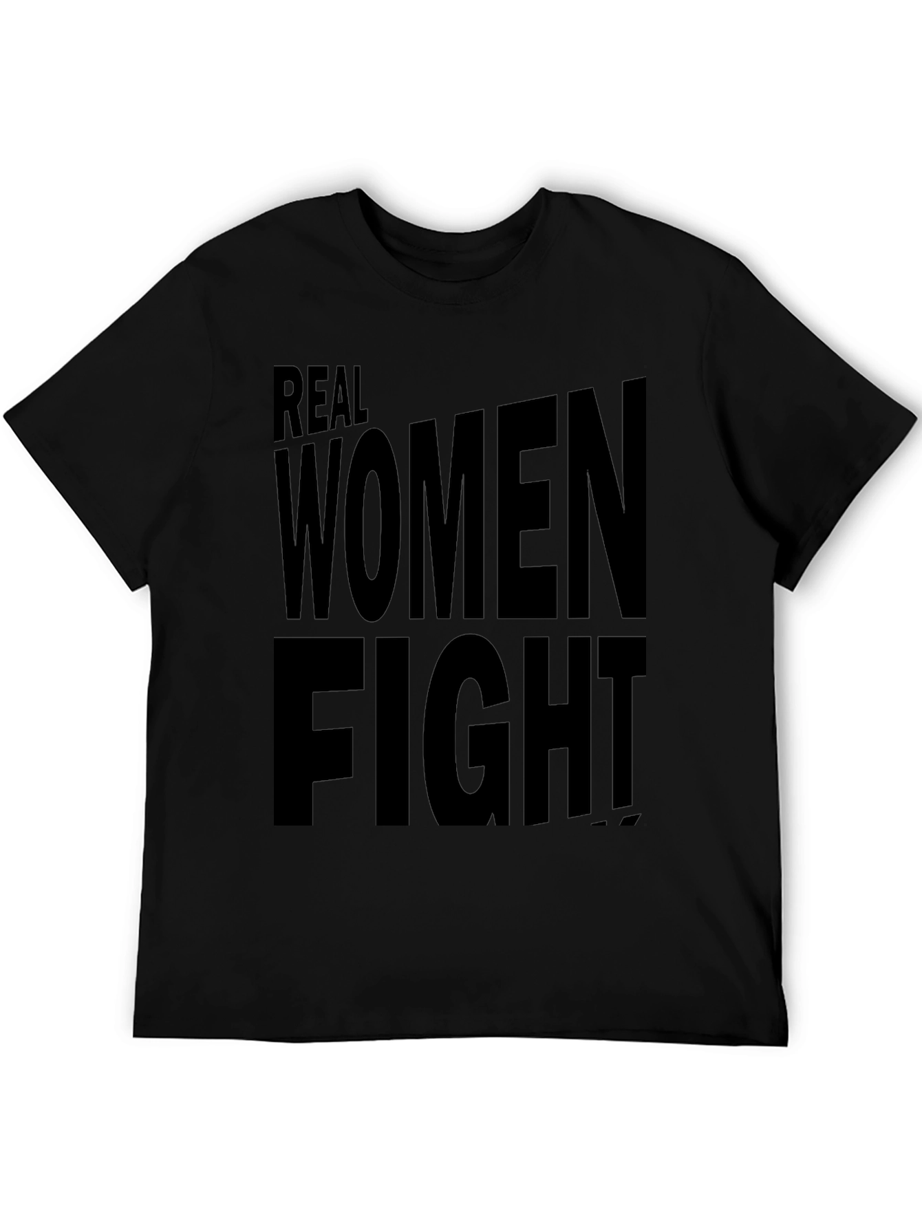 Real Women Fight Black T-Shirt