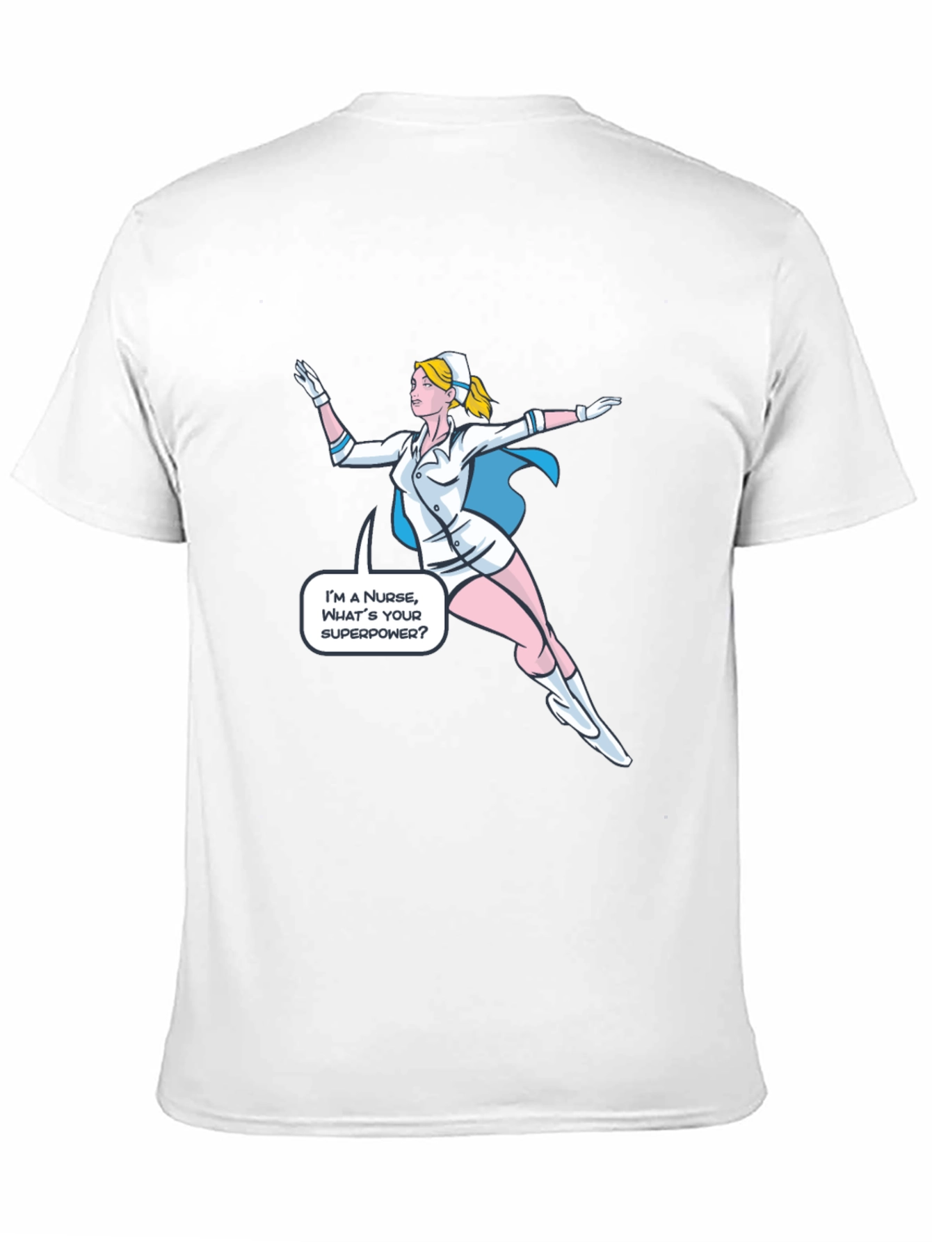 Superhero Nurse T-Shirt - Whats Your Superpower?