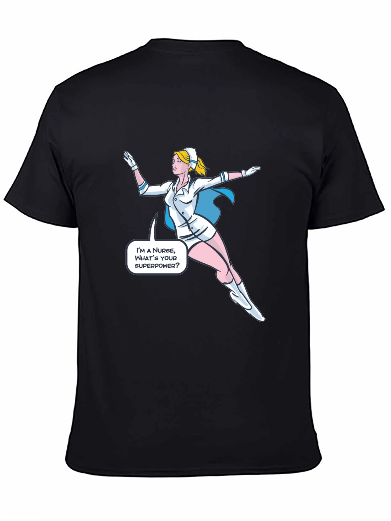 Superhero Nurse T-Shirt - Whats Your Superpower?