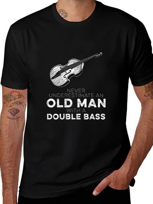 Never Underestimate Old Man Double Bass T-Shirt