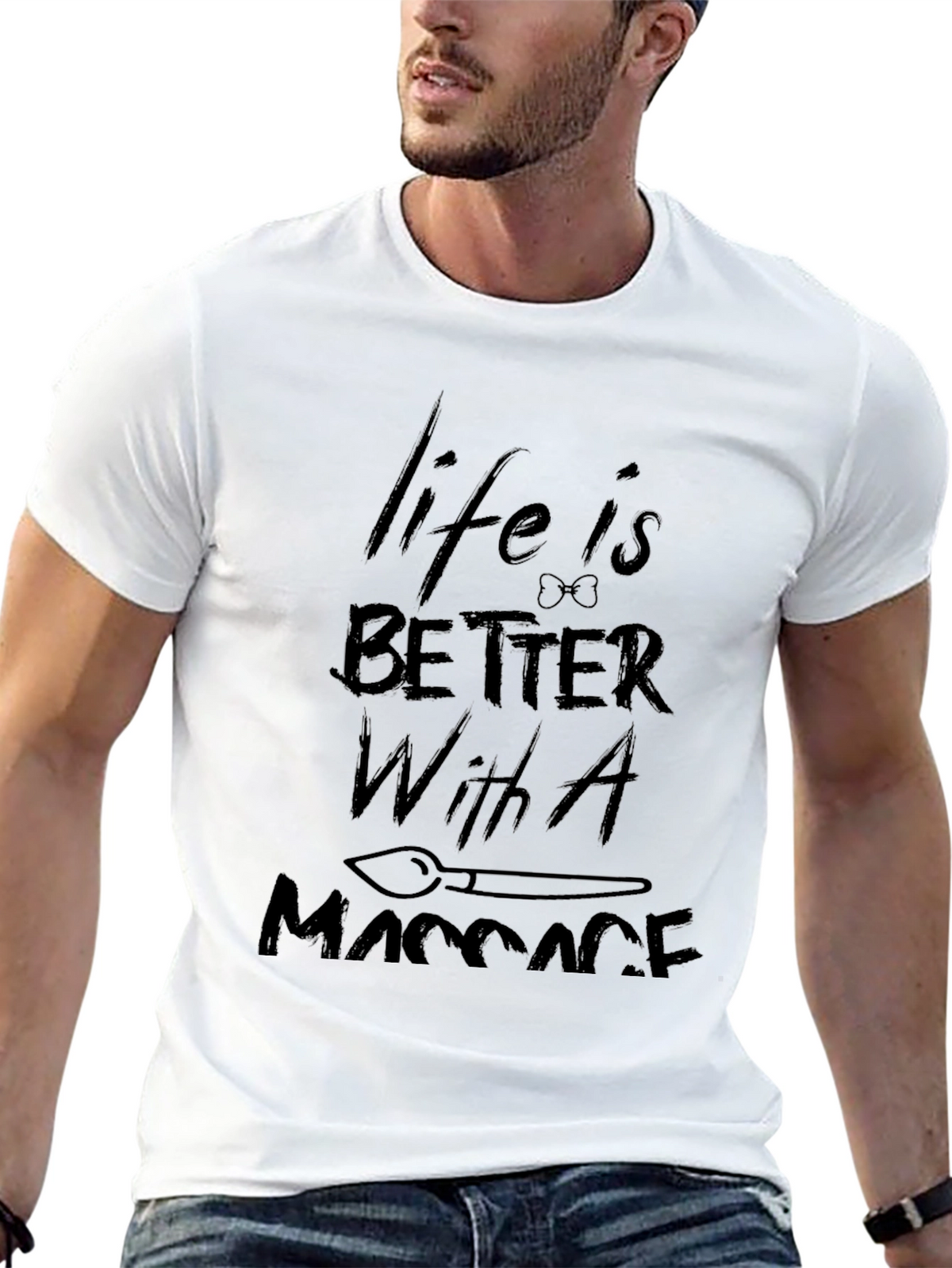 Life is Better With A Massage T-Shirt
