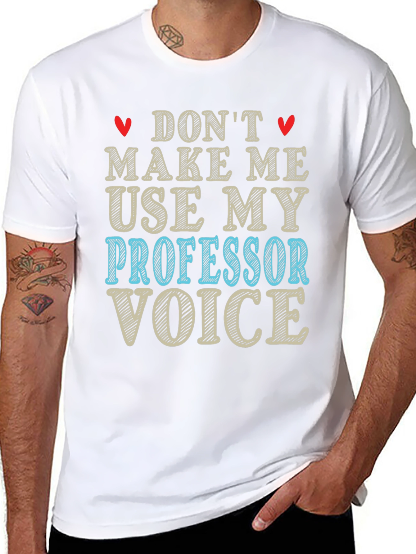 Dont Make Me Use My Professor Voice T-Shirt