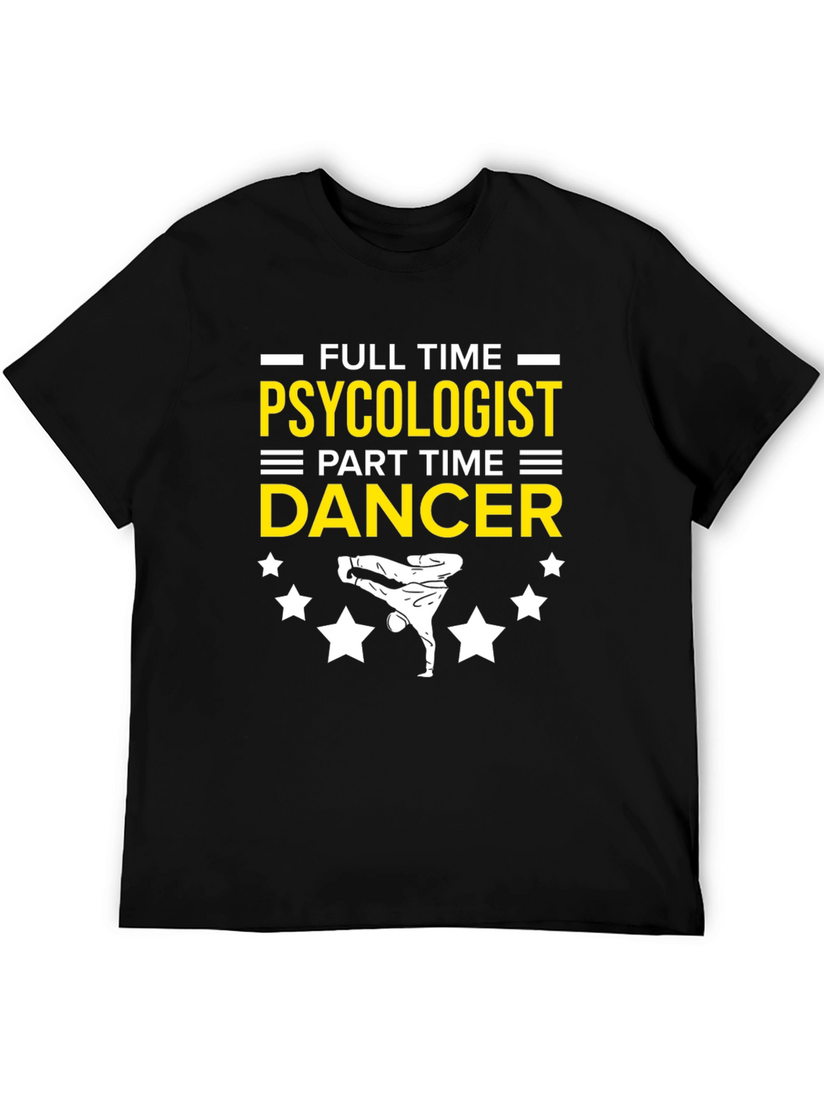 Psychologist Dancer Funny T-Shirt
