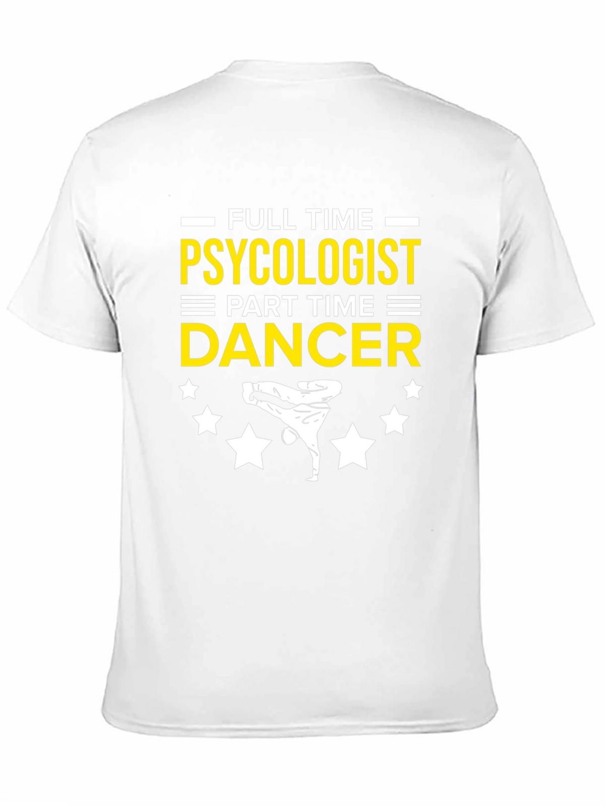 Psychologist Dancer Funny T-Shirt