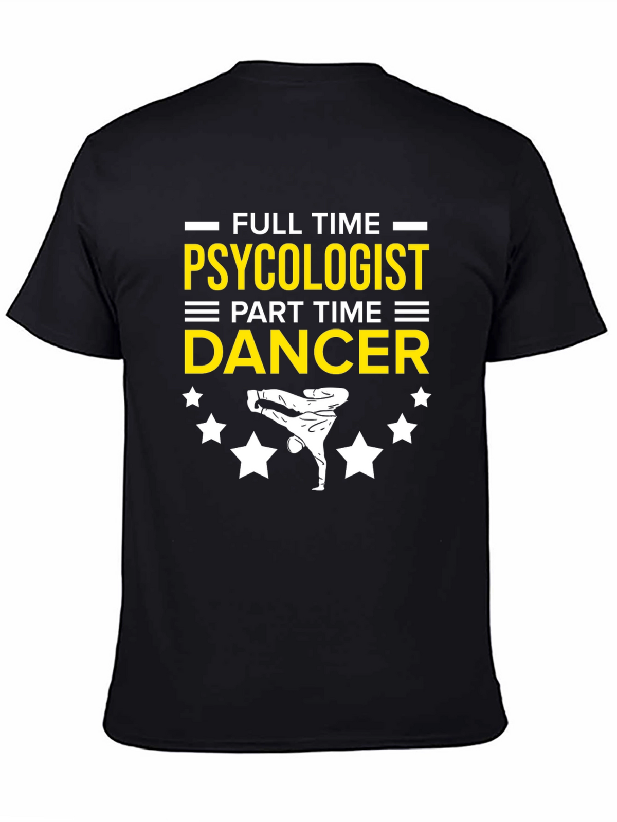 Psychologist Dancer Funny T-Shirt