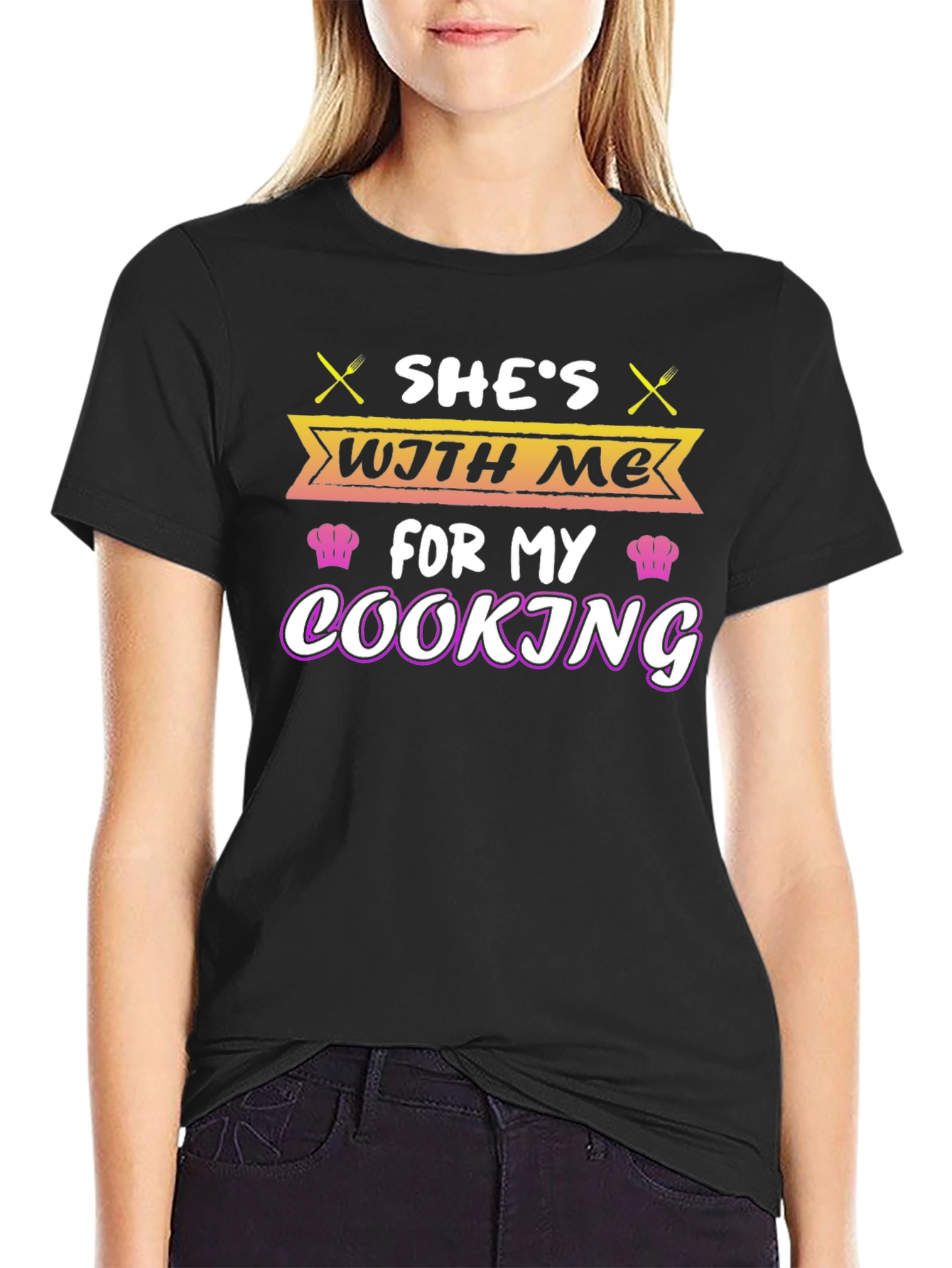 Shes With Me For My Cooking T-Shirt