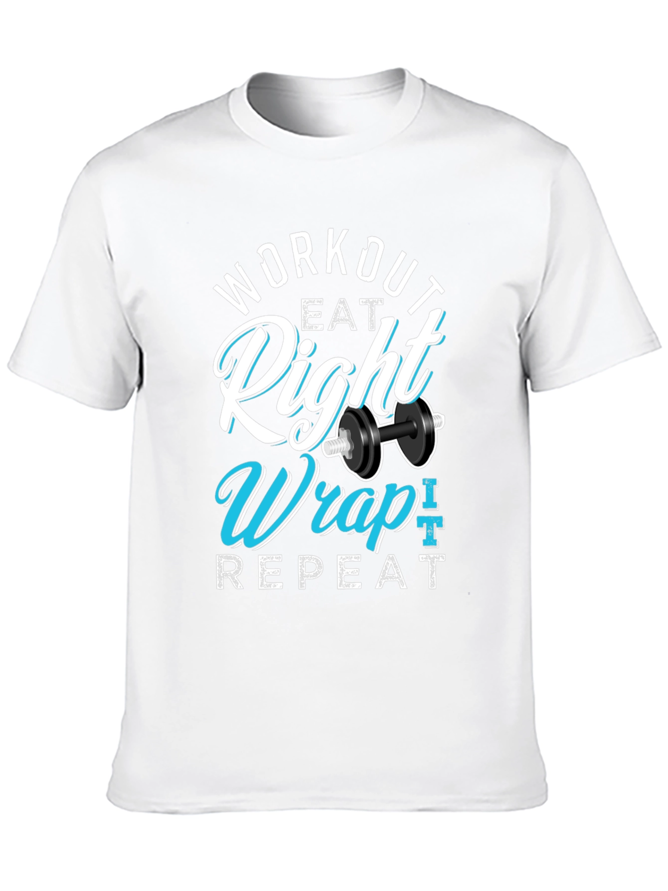 Workout Eat Right Wrap Repeat Gym T-Shirt