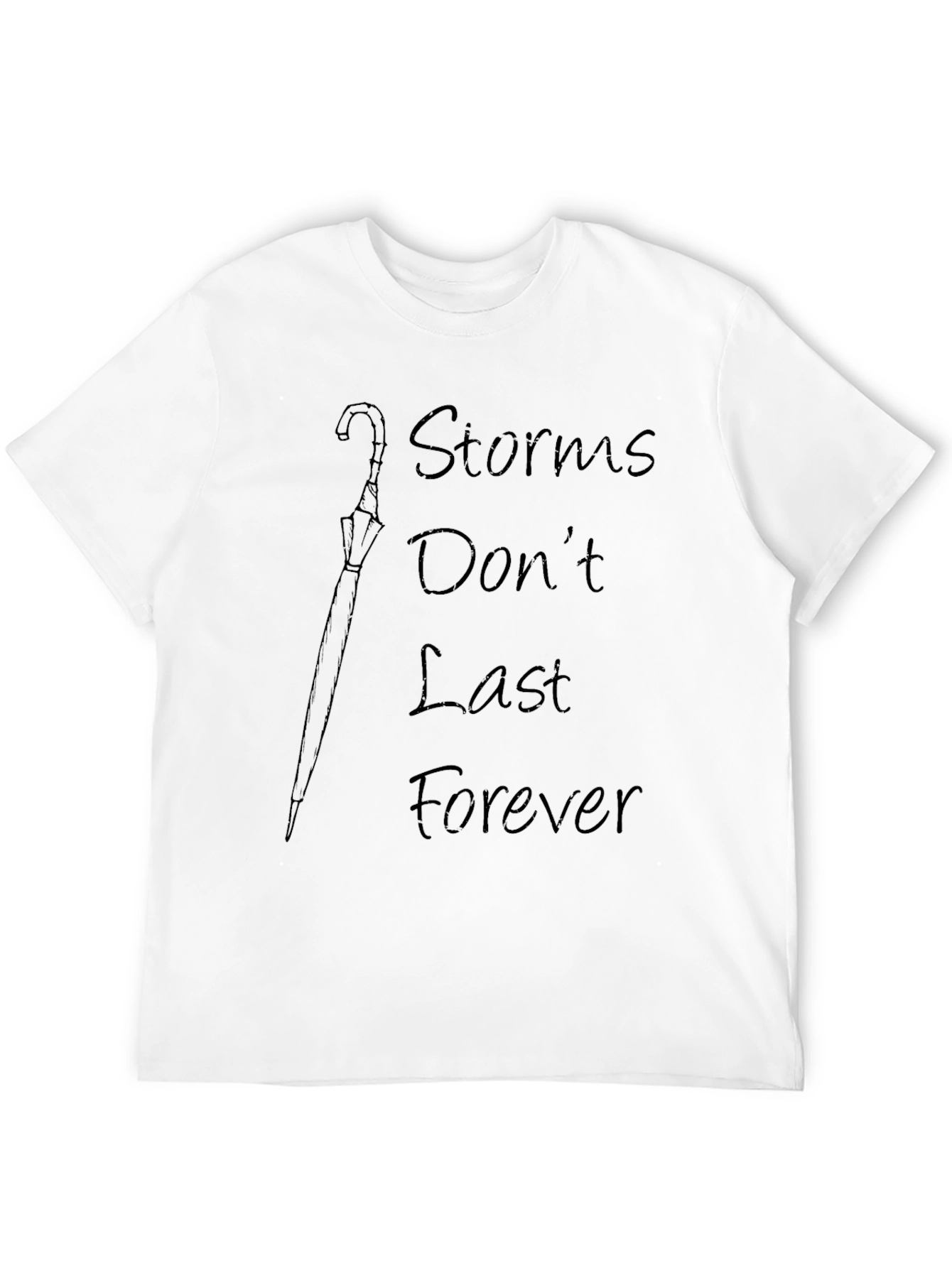Storms Dont Last Forever Graphic Tee
