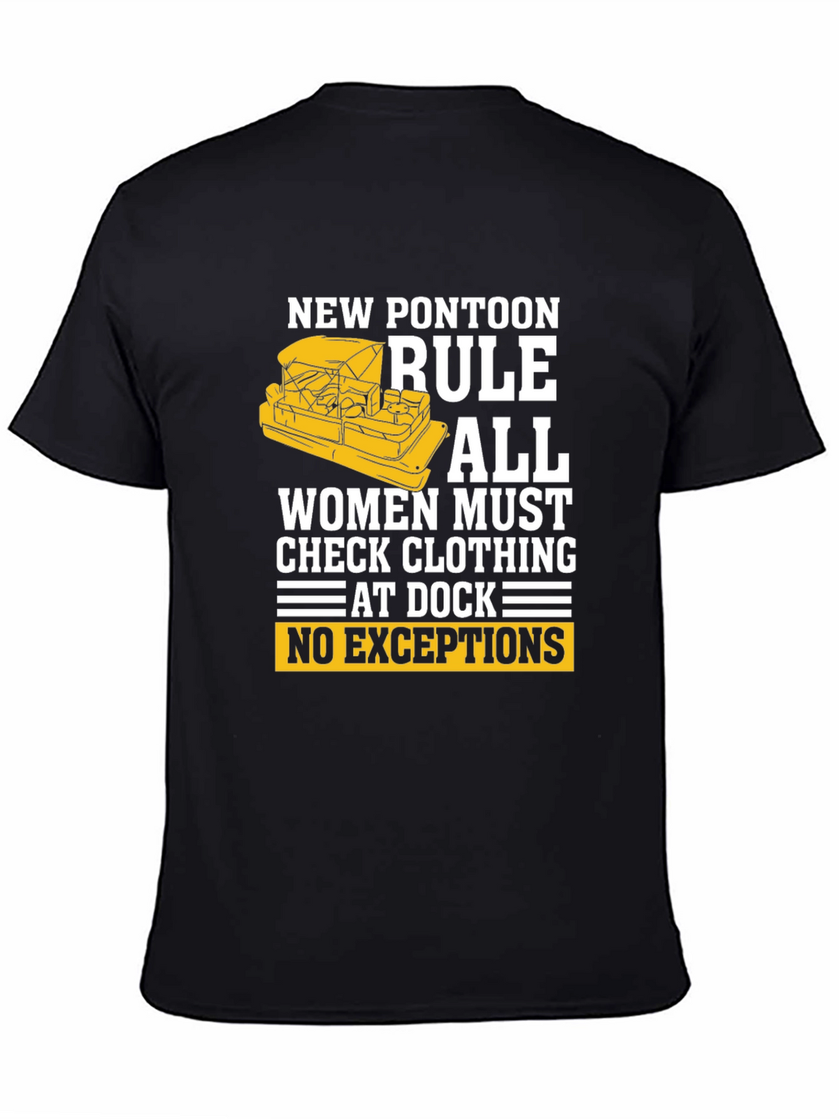 New Pontoon Rule T-Shirt - Womens Clothing Check!