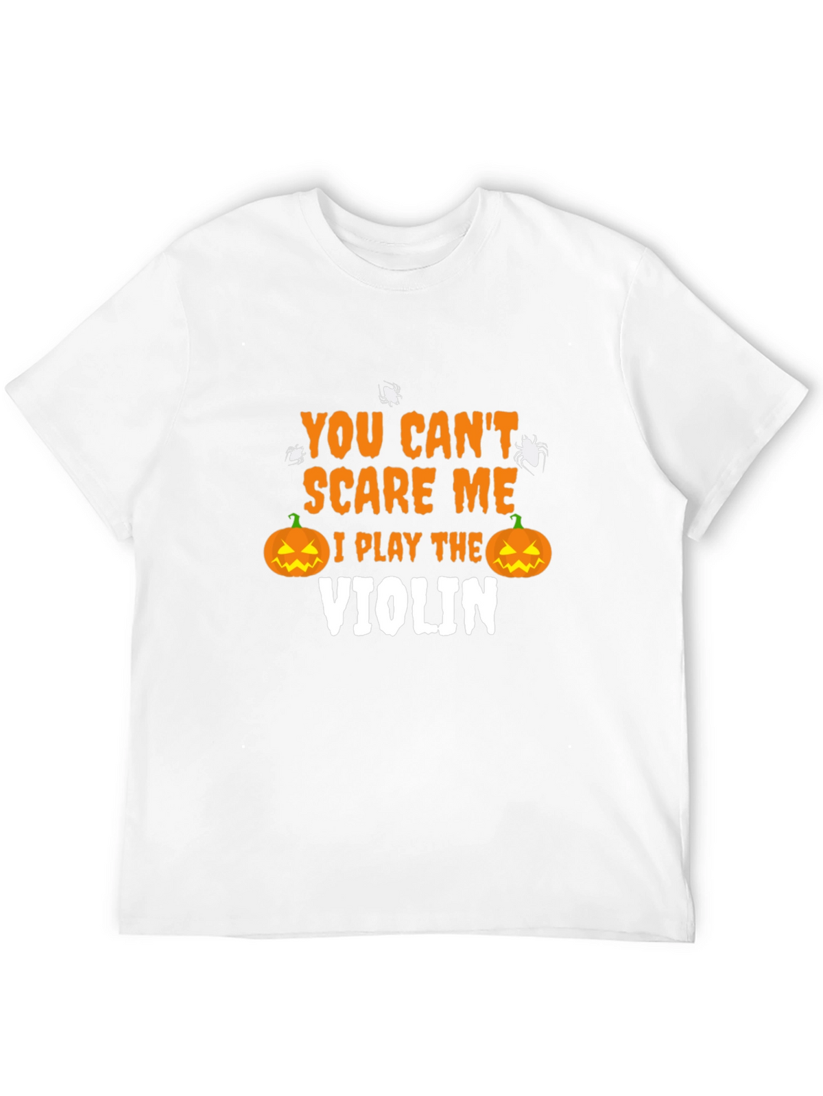 Halloween Violinist T-Shirt - You Cant Scare Me!