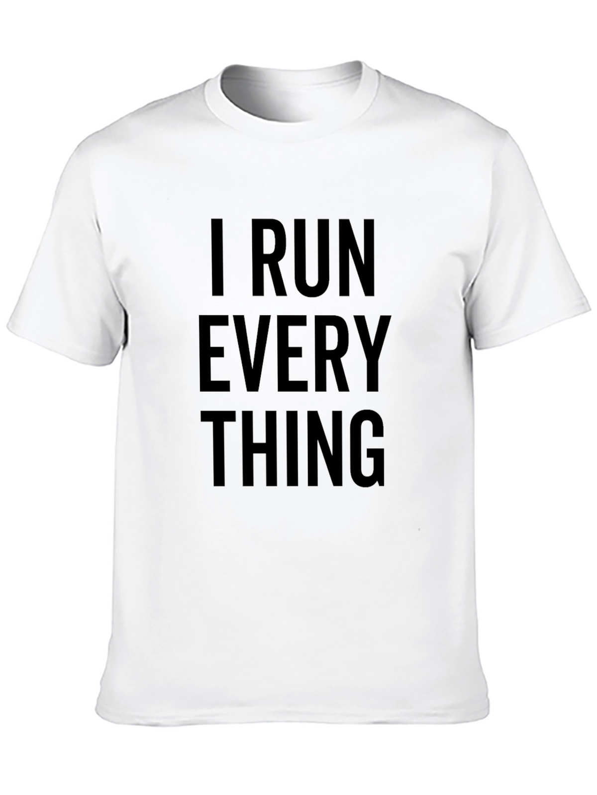 I Run Everything T-Shirt - Black Cotton Blend