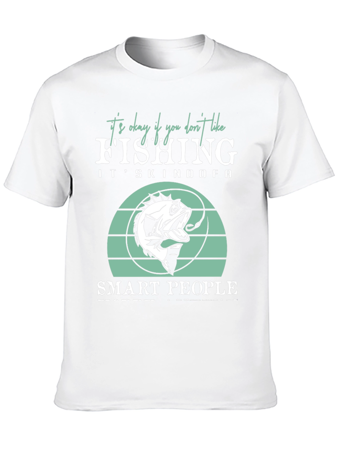 Funny Fishing T-Shirt - Smart People Fish!