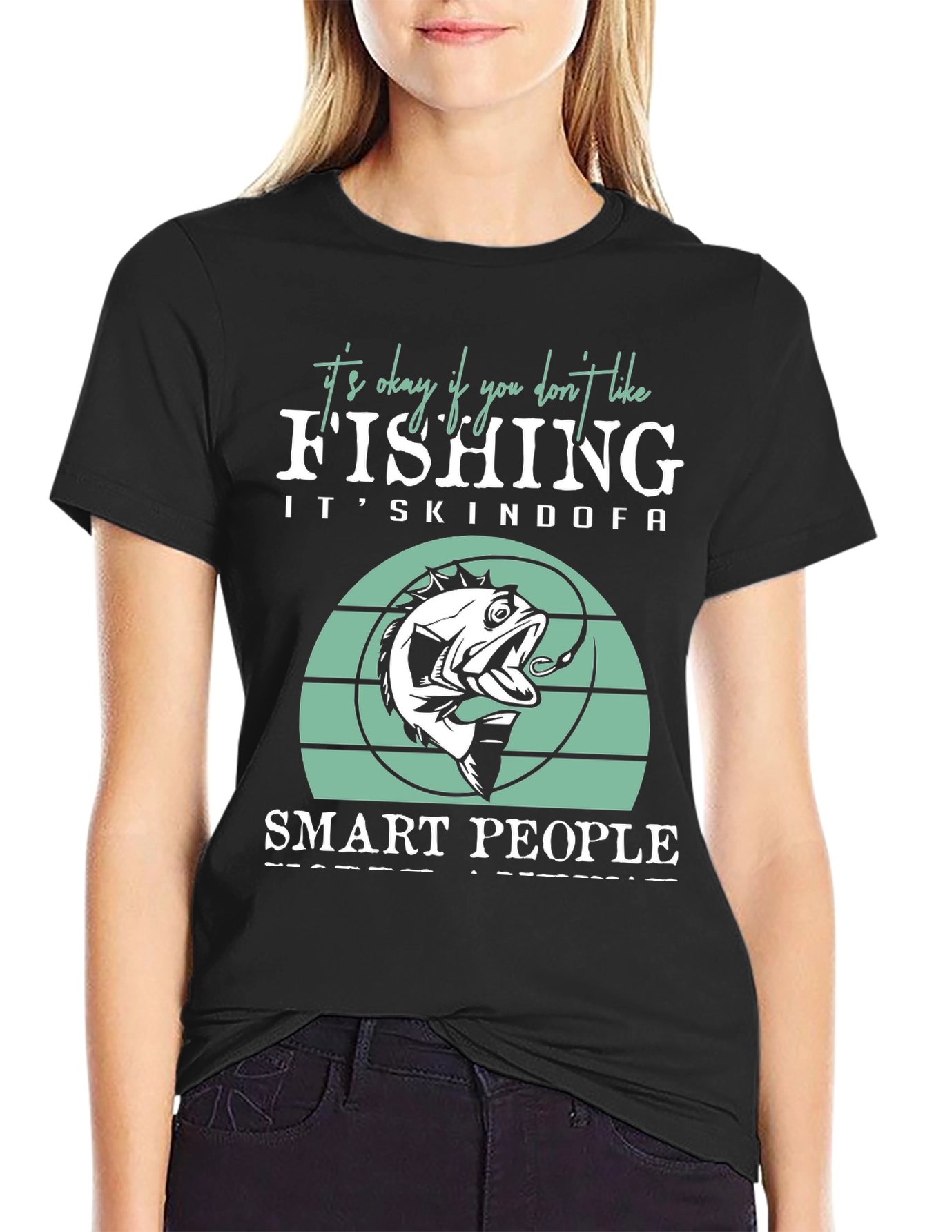 Funny Fishing T-Shirt - Smart People Fish!