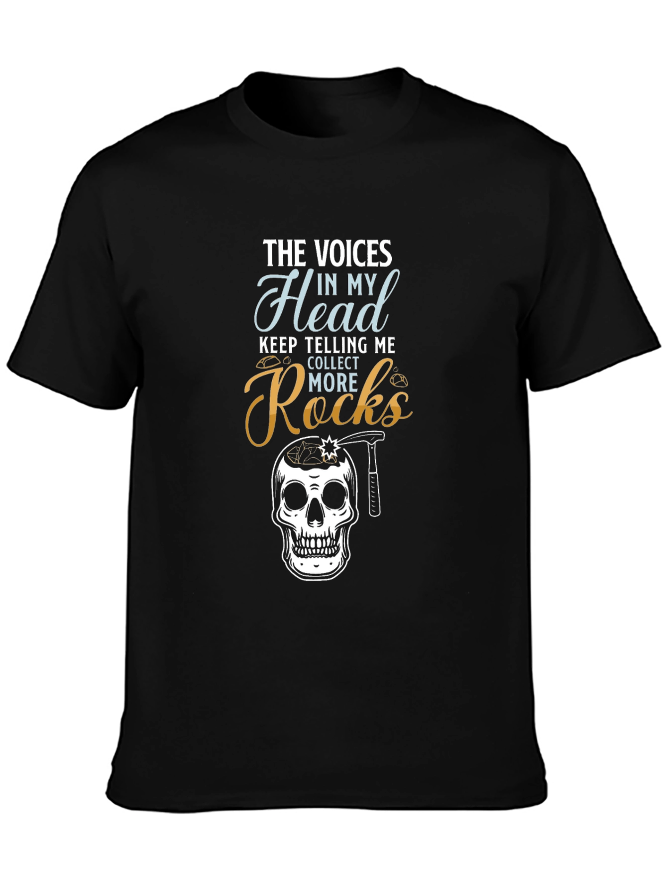 Voices in My Head Collect Rocks T-Shirt