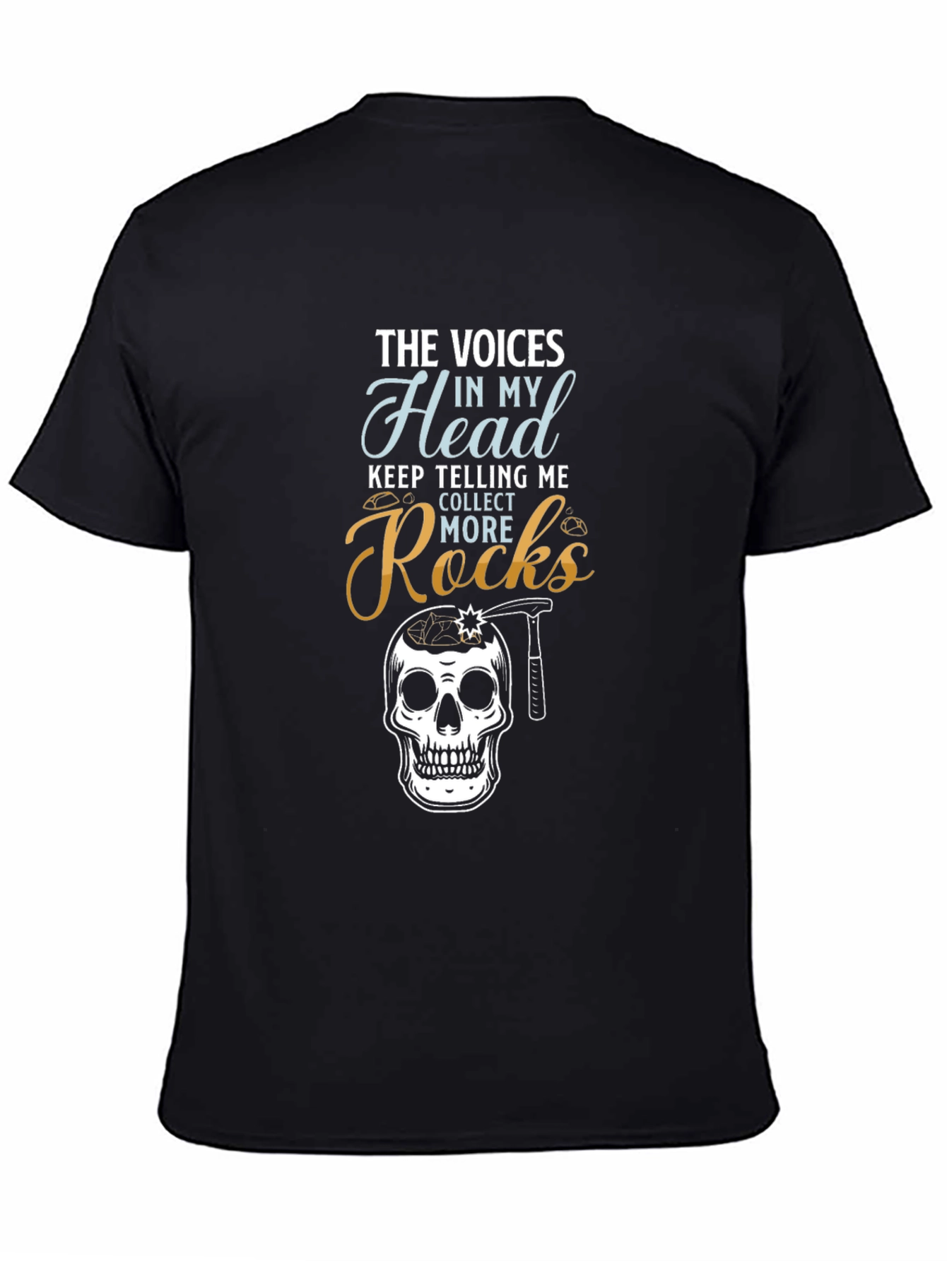 Voices in My Head Collect Rocks T-Shirt