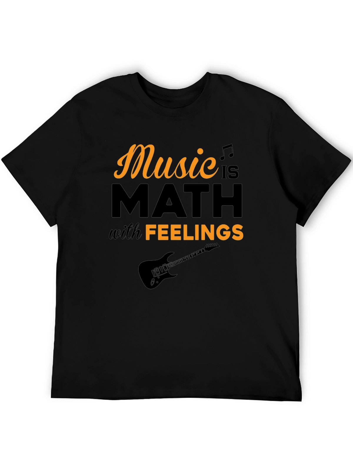 Music is Math with Feelings Graphic T-Shirt