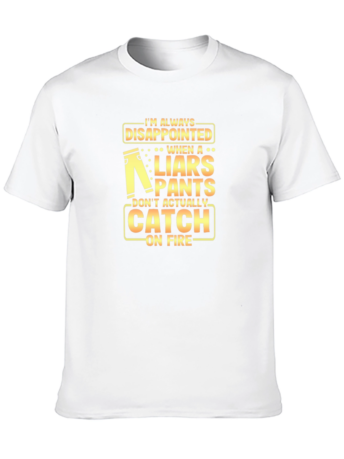 Disappointed Liars Pants On Fire Graphic Tee