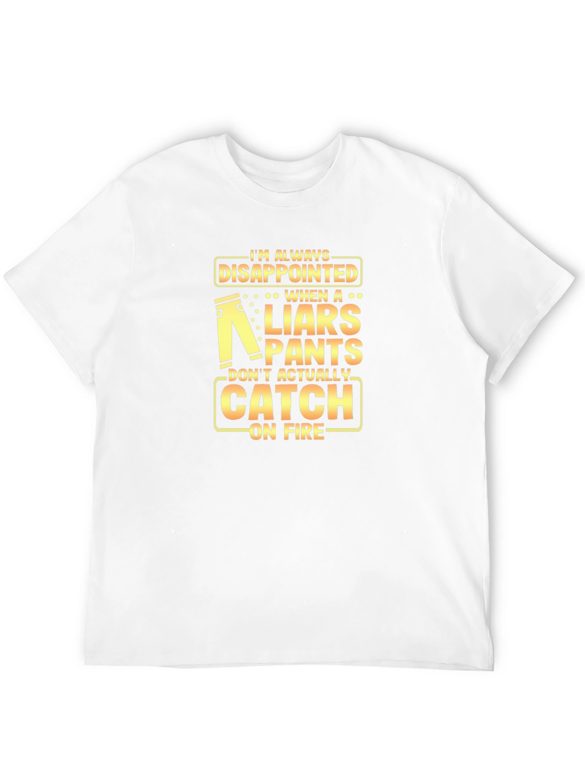 Disappointed Liars Pants On Fire Graphic Tee