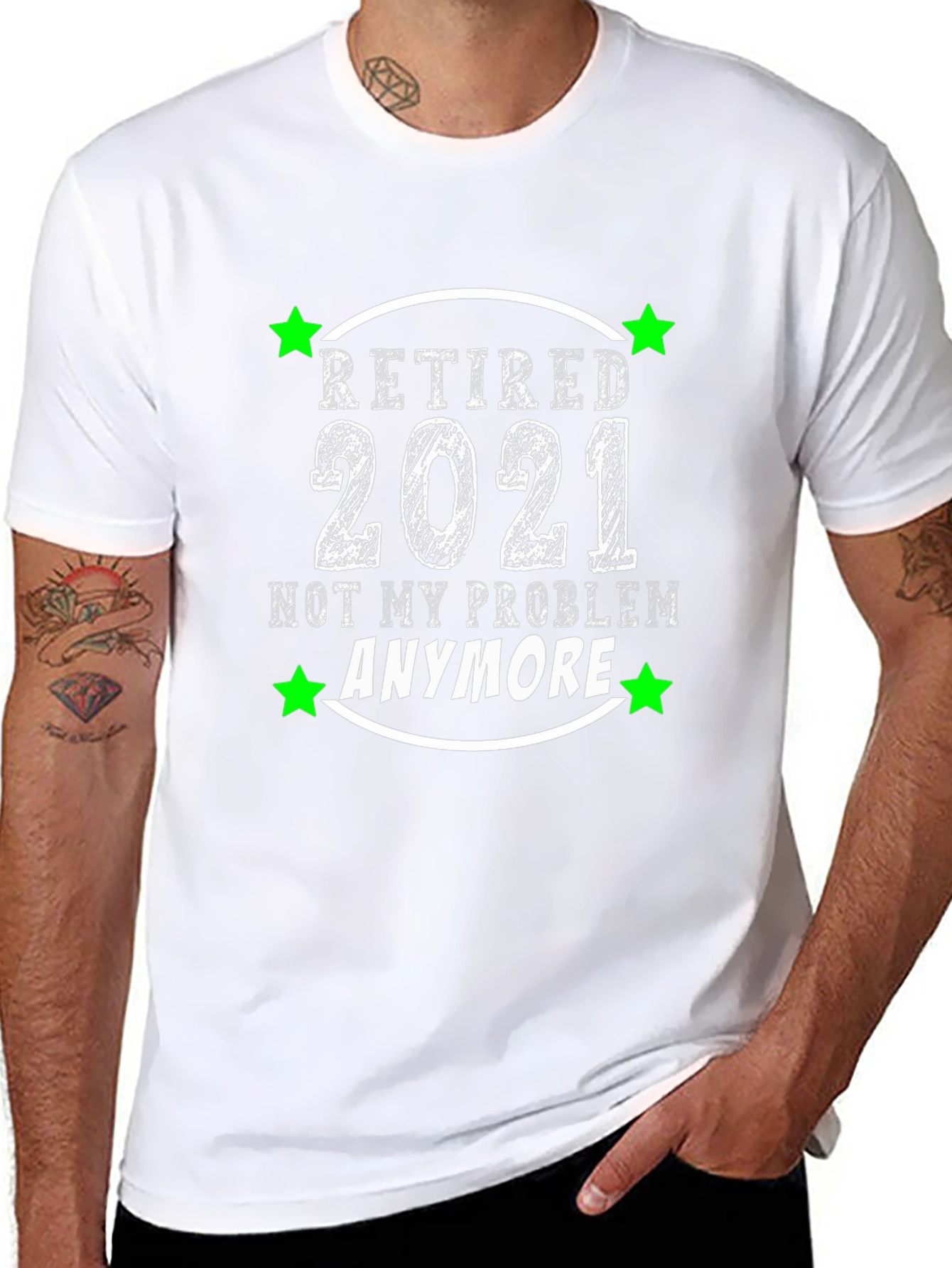 Retired 2021 T-Shirt - Not My Problem Anymore!