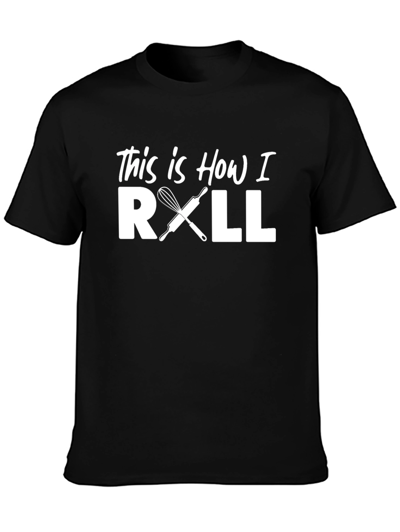 This is How I Roll T-Shirt