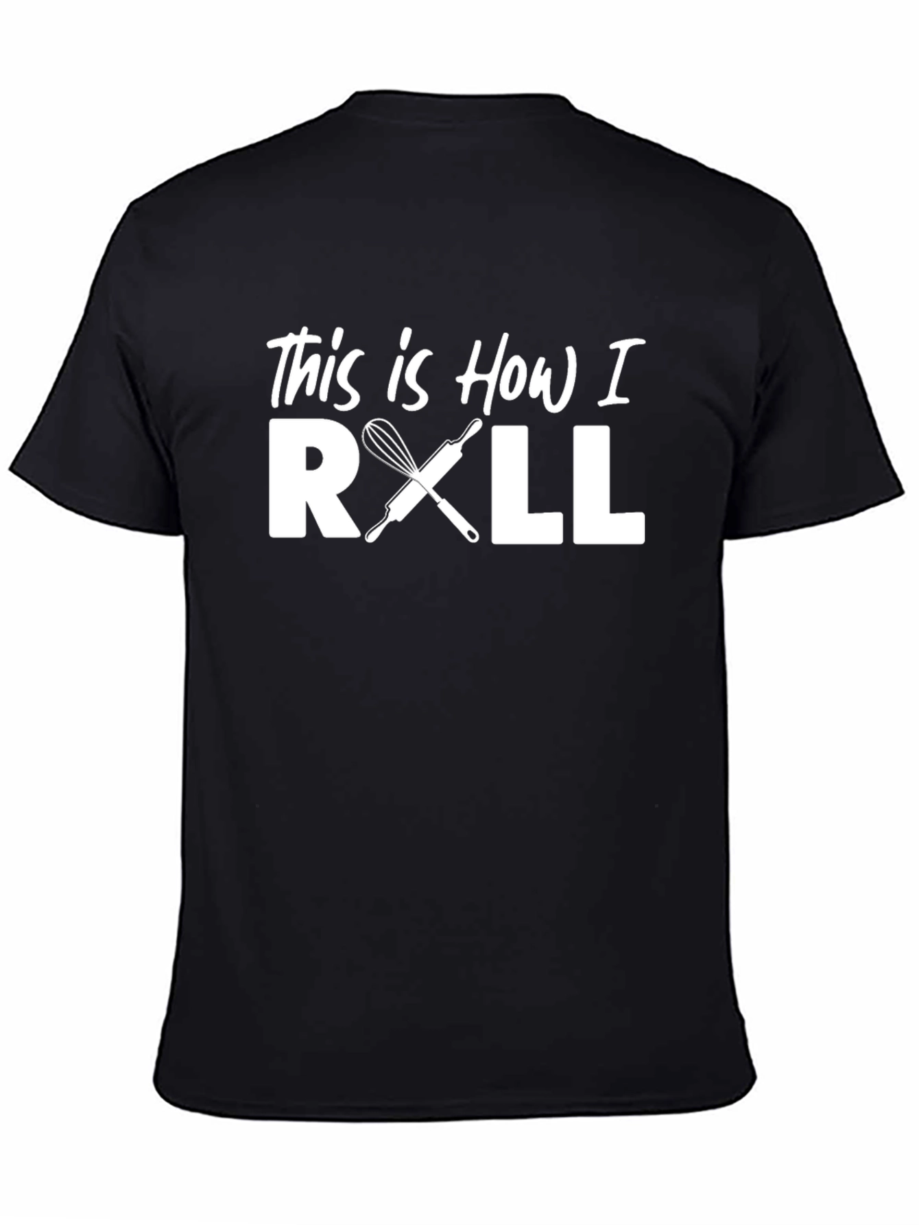 This is How I Roll T-Shirt