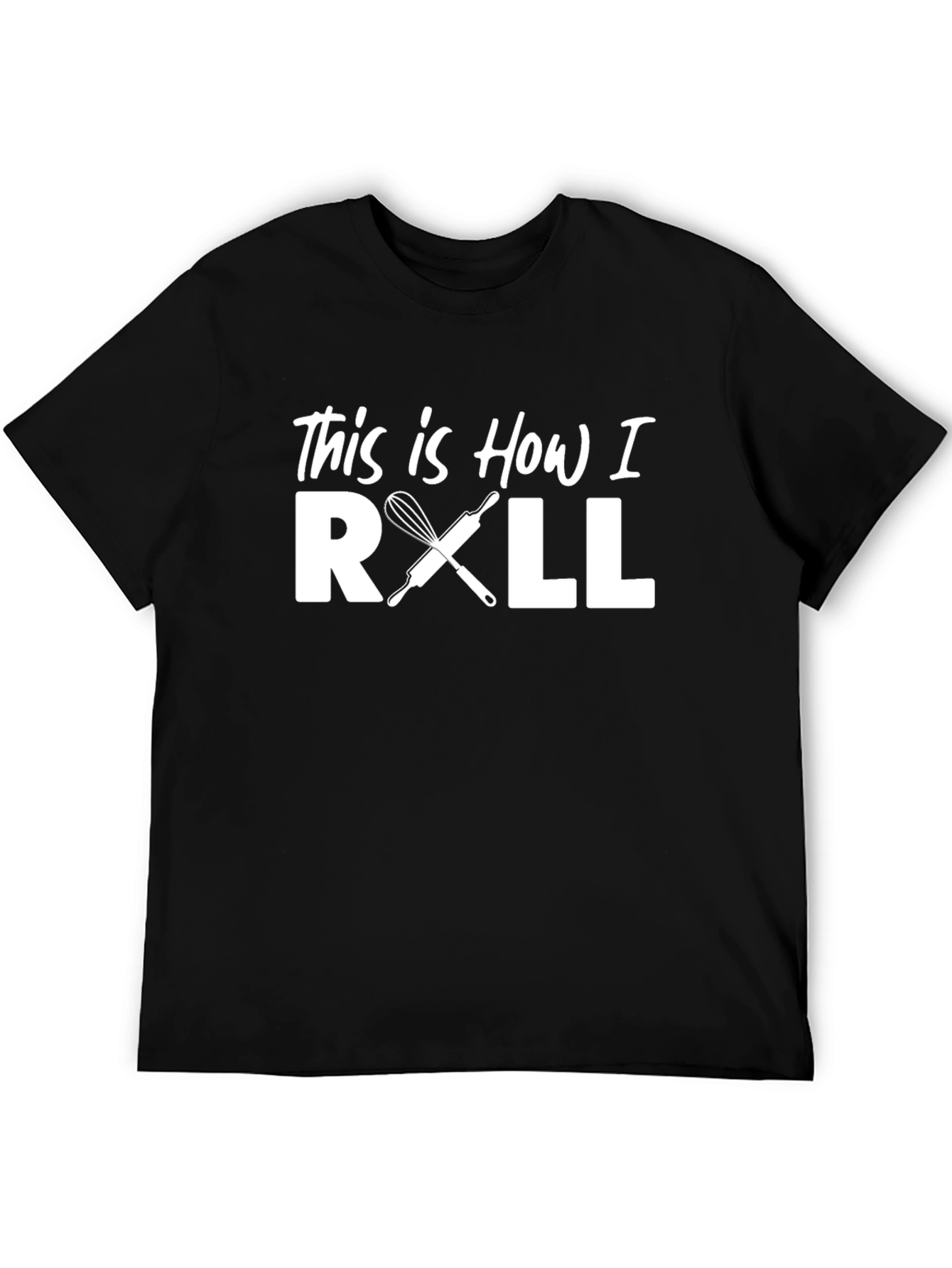 This is How I Roll T-Shirt