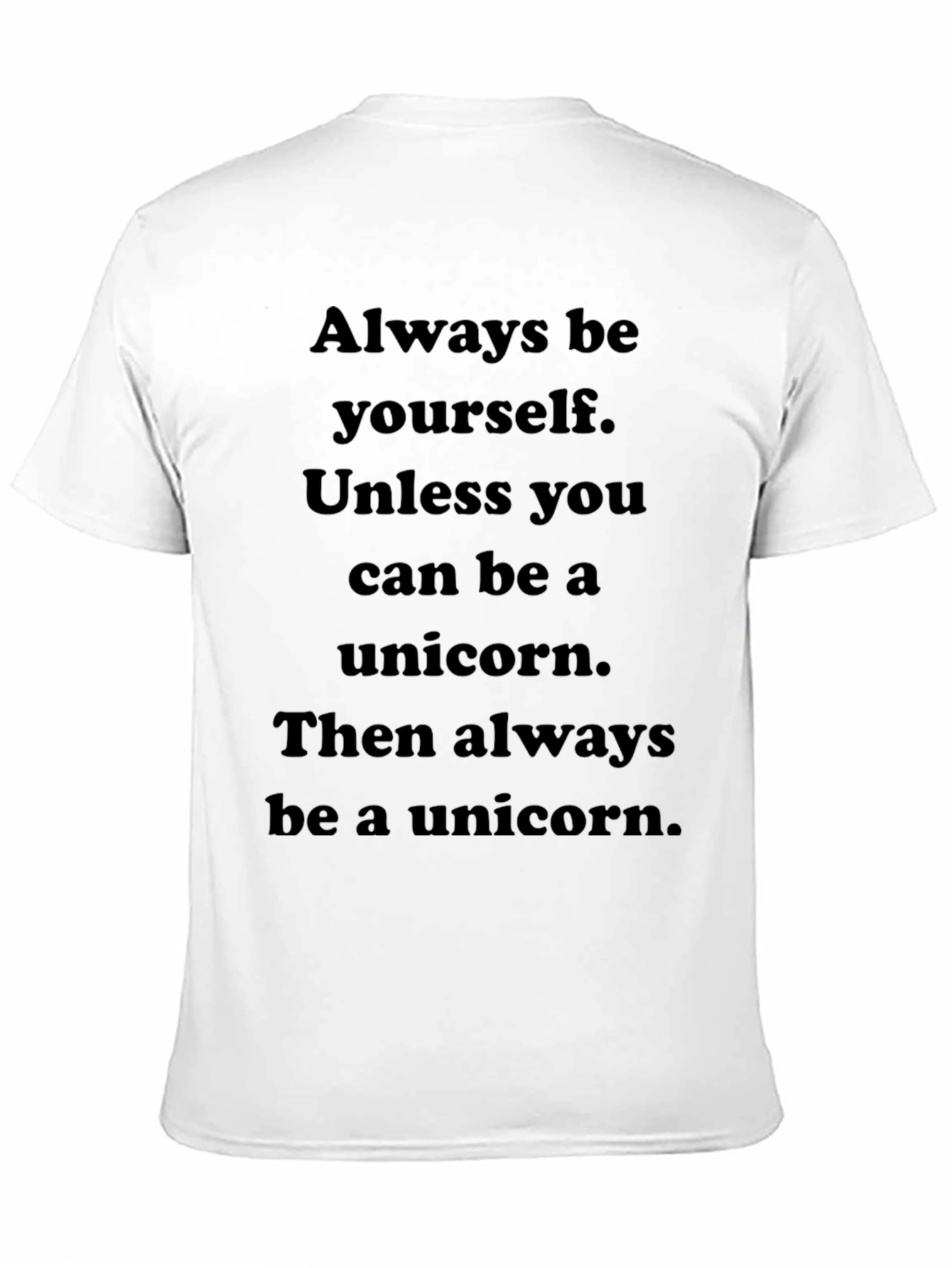 Always Be Yourself Unicorn T-Shirt