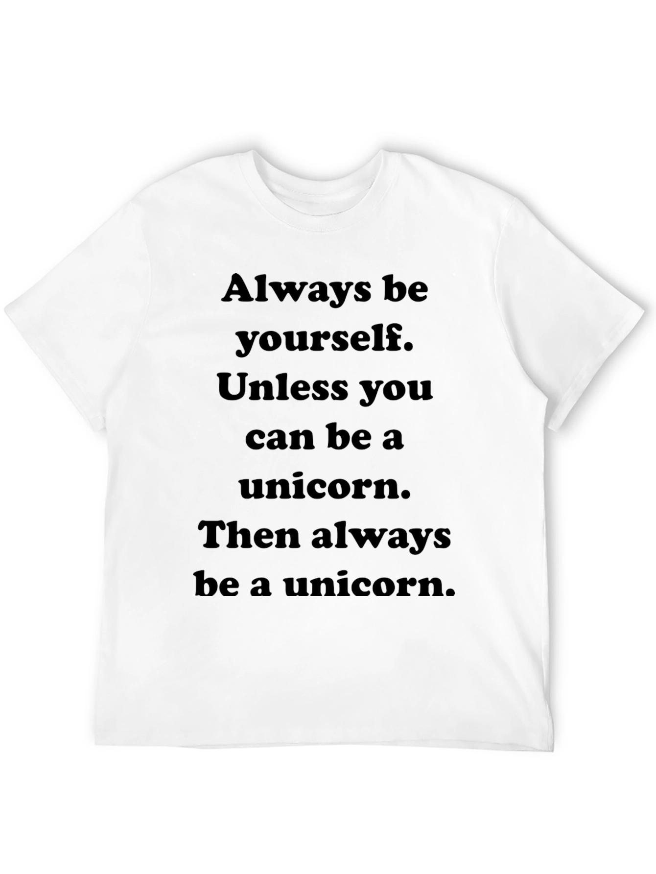 Always Be Yourself Unicorn T-Shirt